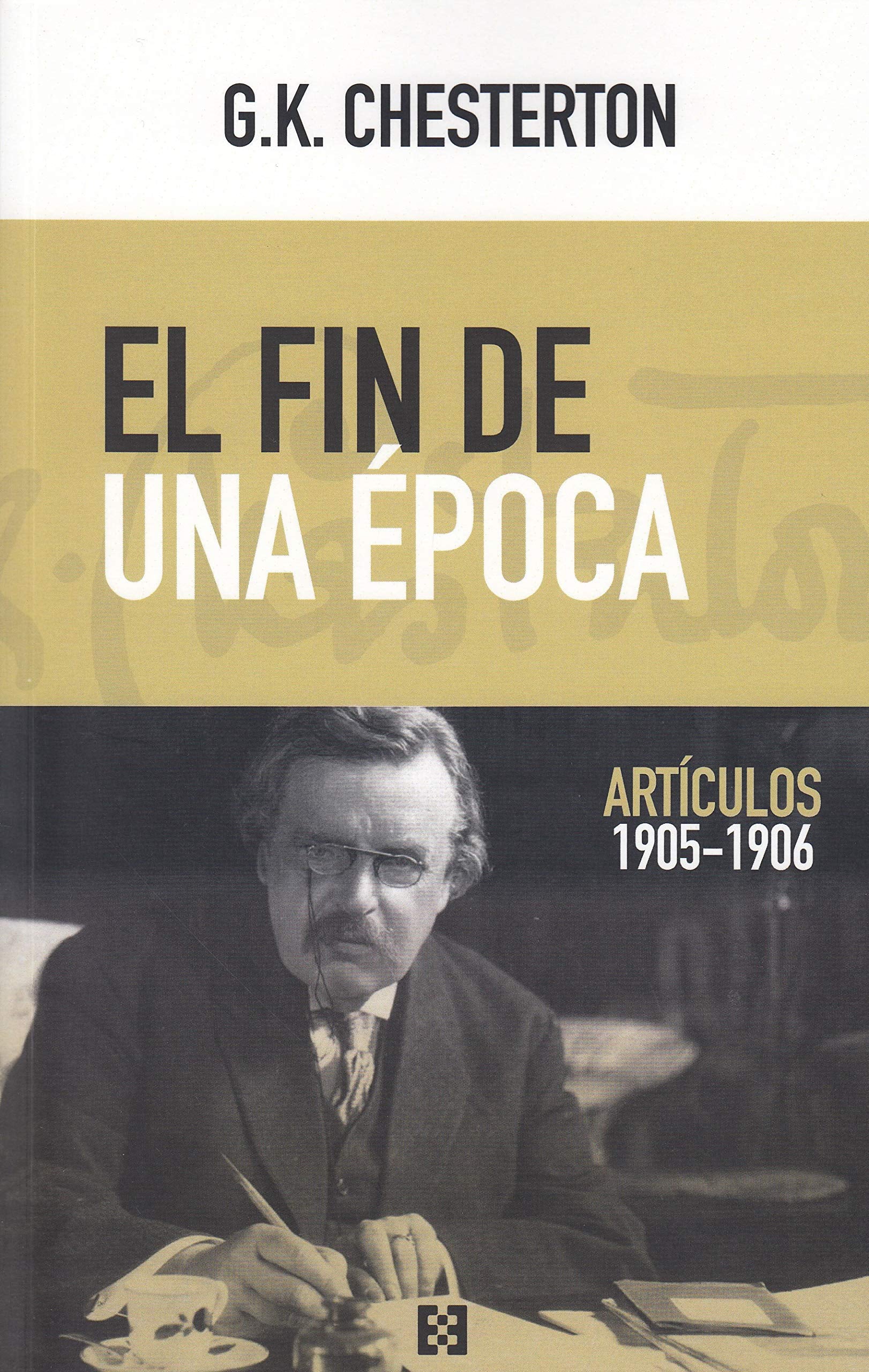 El fin de una época : artículos 1905-1906 Manga