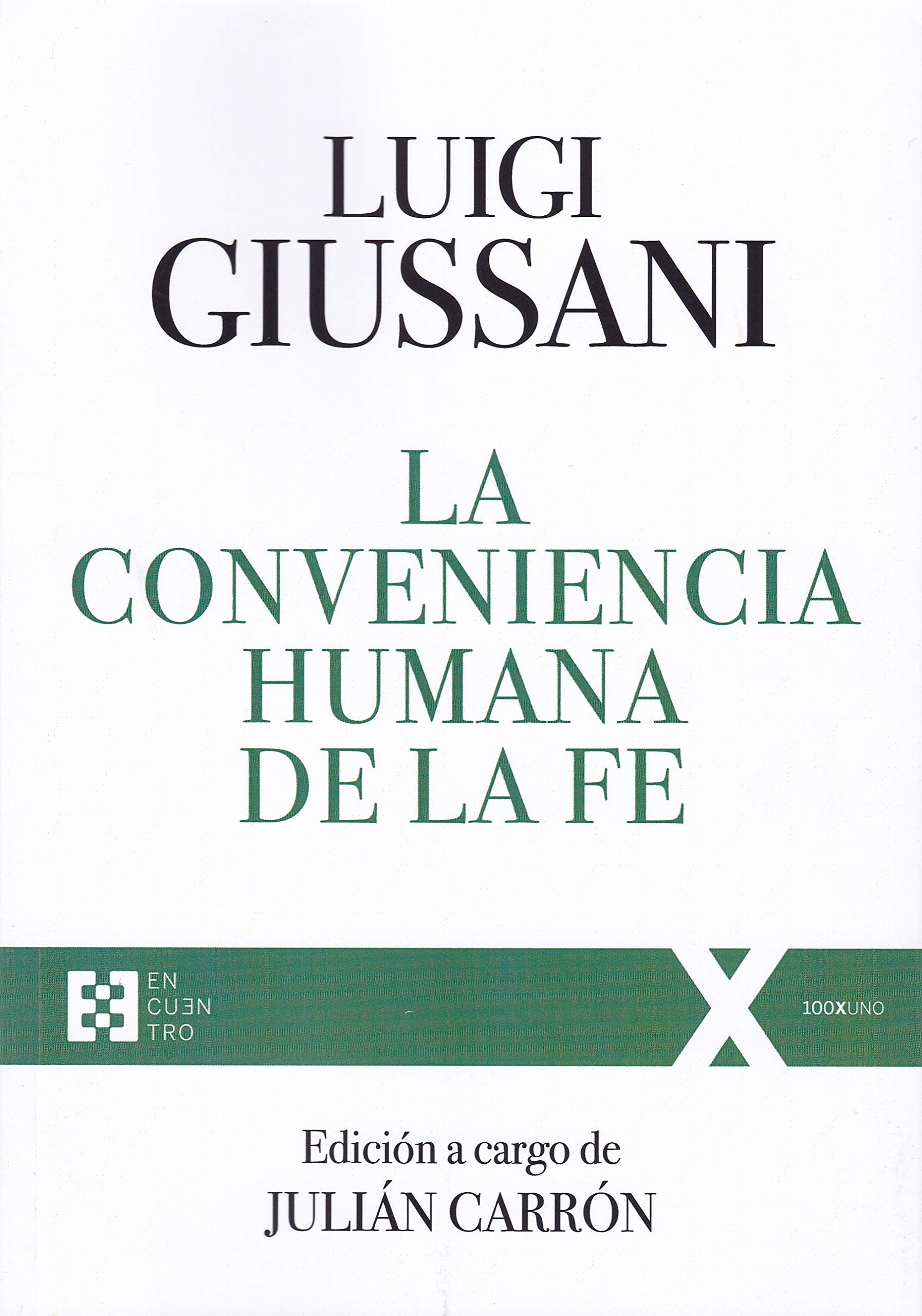 La conveniencia humana de la fe (100XUNO, Band 53) Books