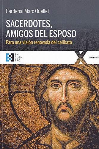 Sacerdotes, amigos del Esposo: Para una visión renovada del celibato (100XUNO, Band 64) Books