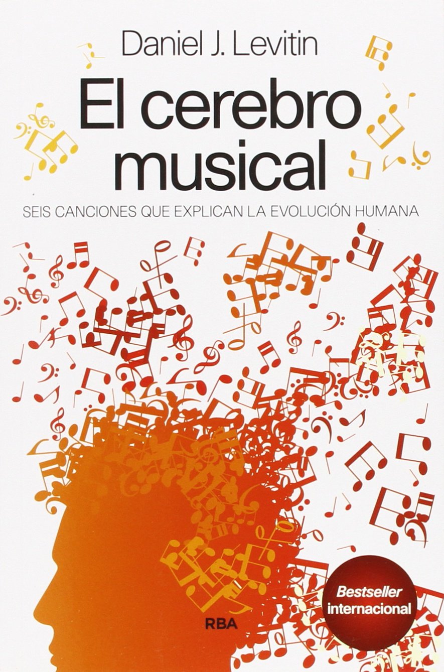 El cerebro musical: Seis canciones que explican la evolución humana book