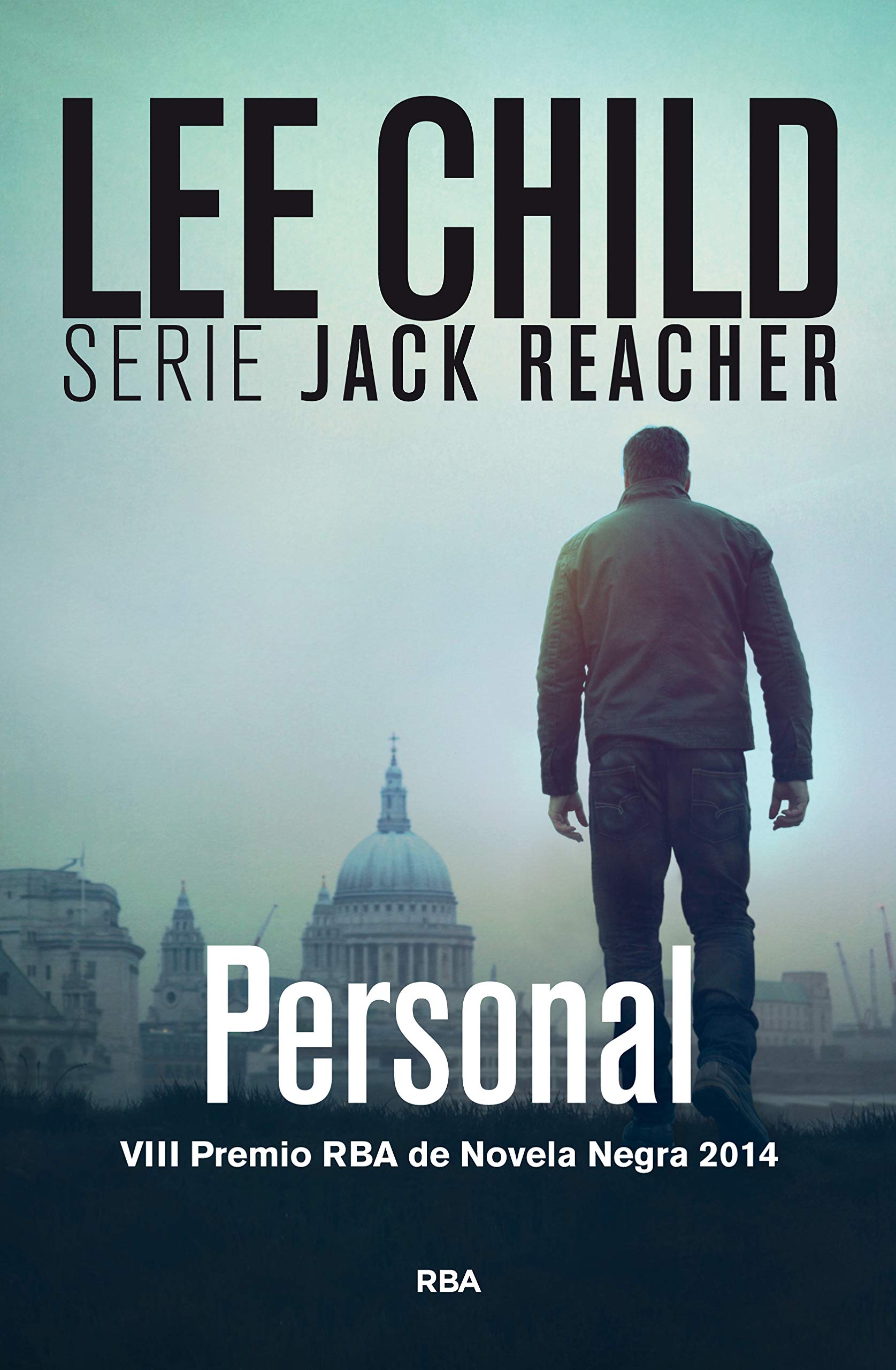 Personal, Jack Reacher XIX: VIII Premio RBA de Novel Negra 2014 book