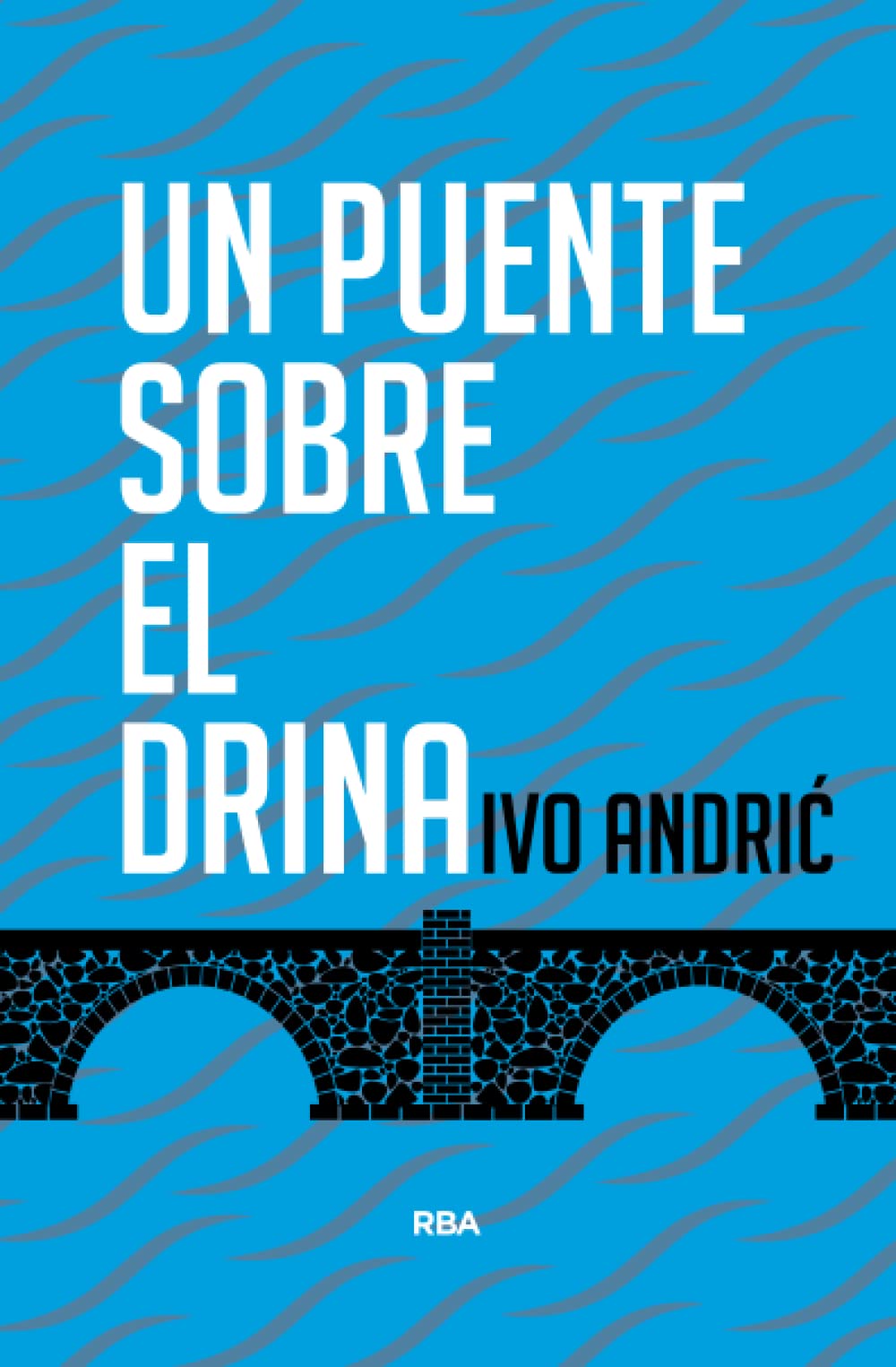 Un puente sobre el Drina (2ª ed.) book