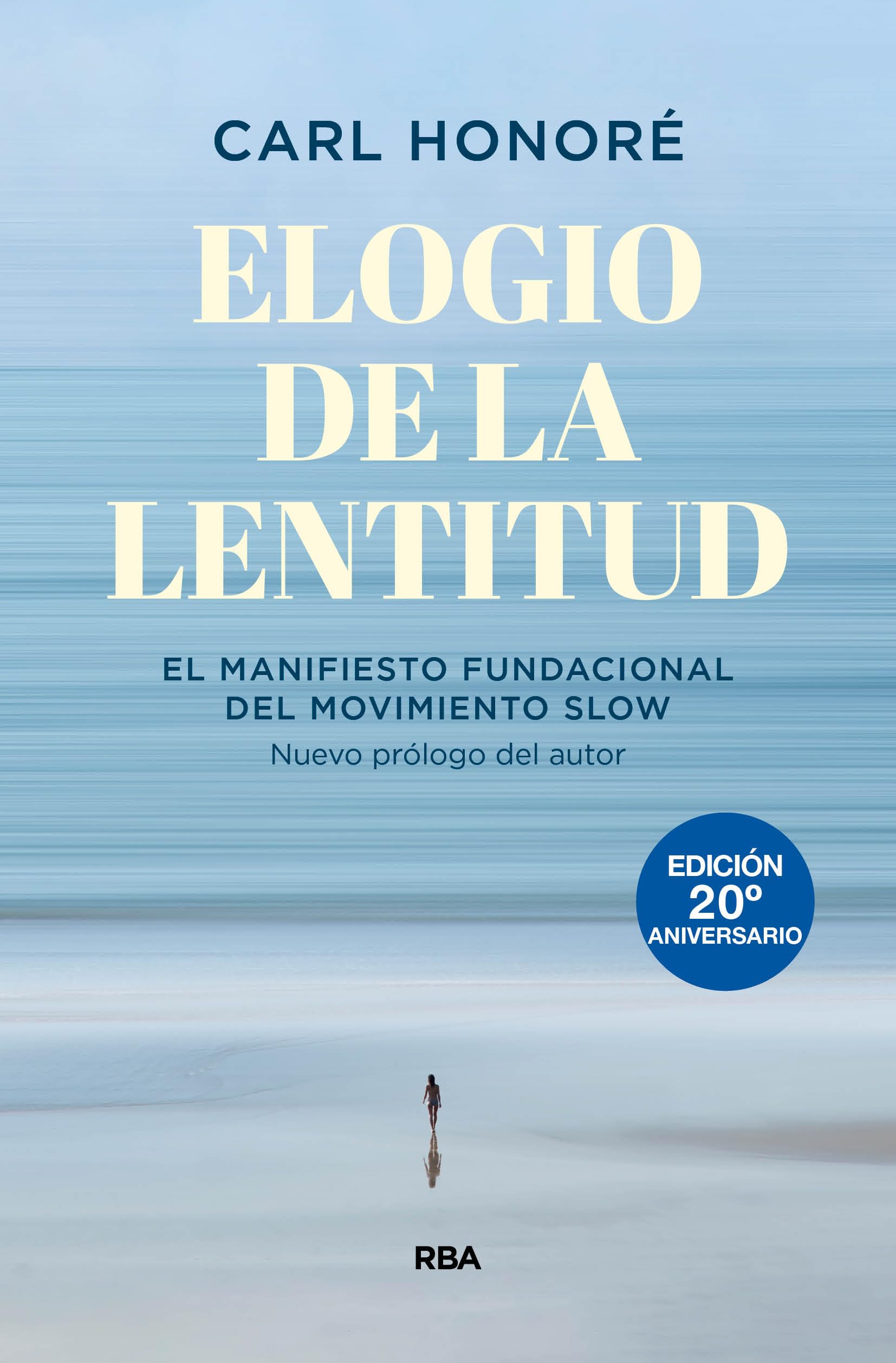 Elogio de la lentitud (Edición 20º aniversario): El manifiesto fundacional del movimiento slow (Desarrollo personal) Health, Nutrition & Fitness
