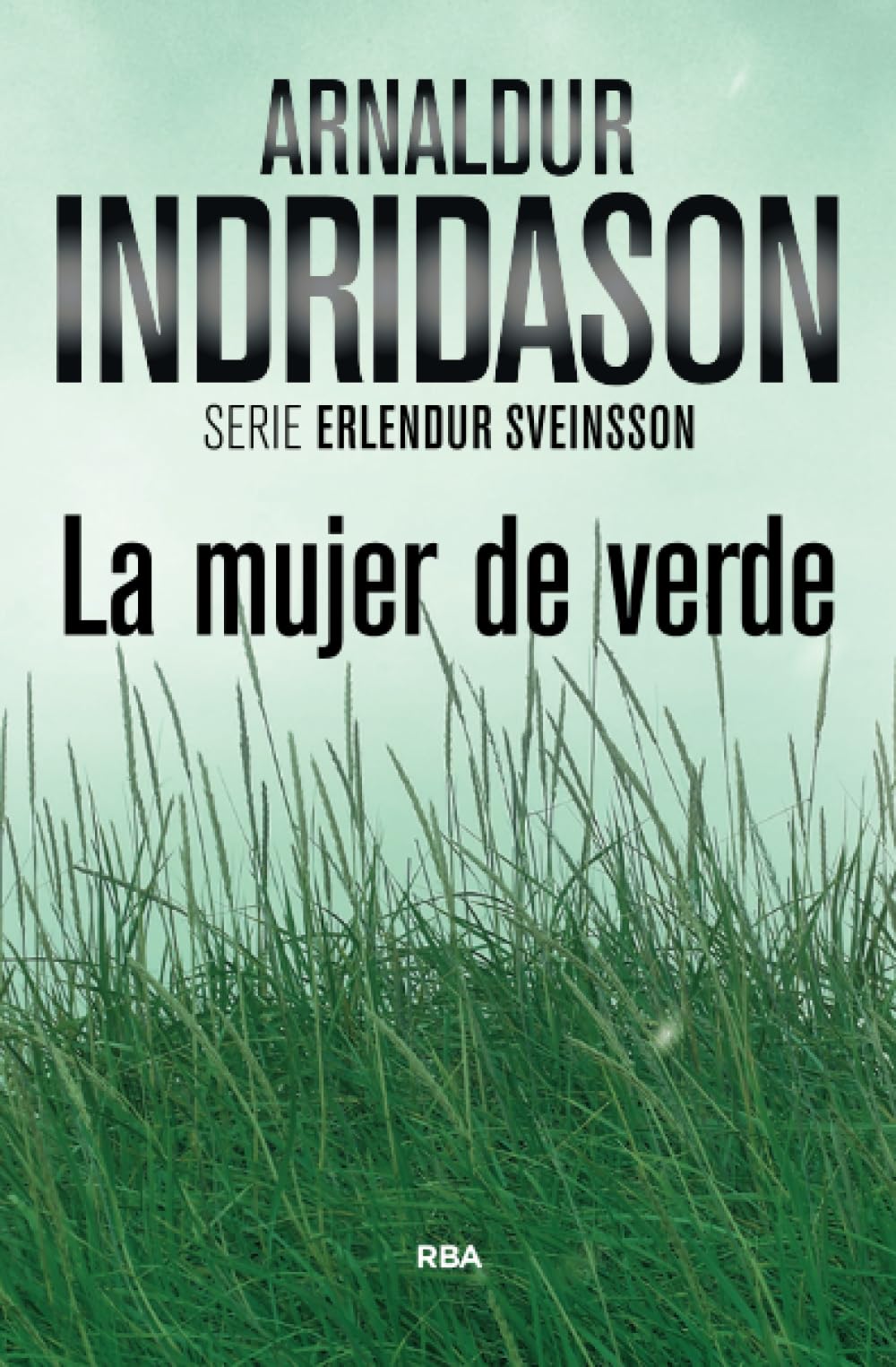 La mujer de verde: Serie Erlendur Sveinsson IV (Serie Negra, Band 4) Contemporary literature