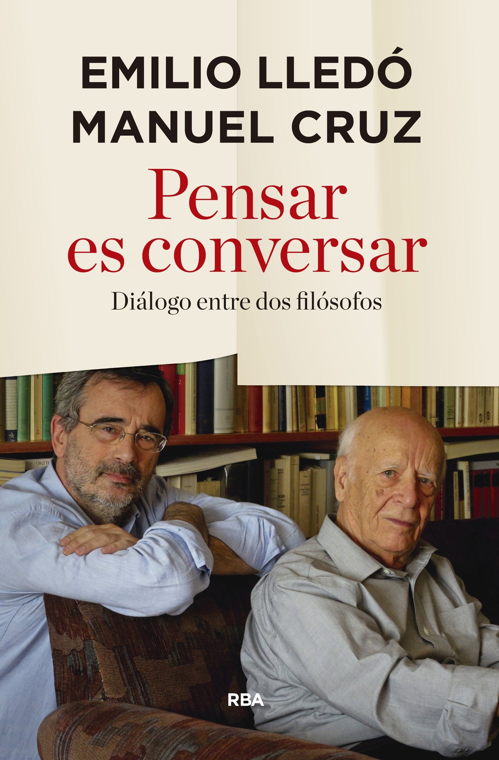 Pensar es conversar: Diálogo entre dos filósofos book