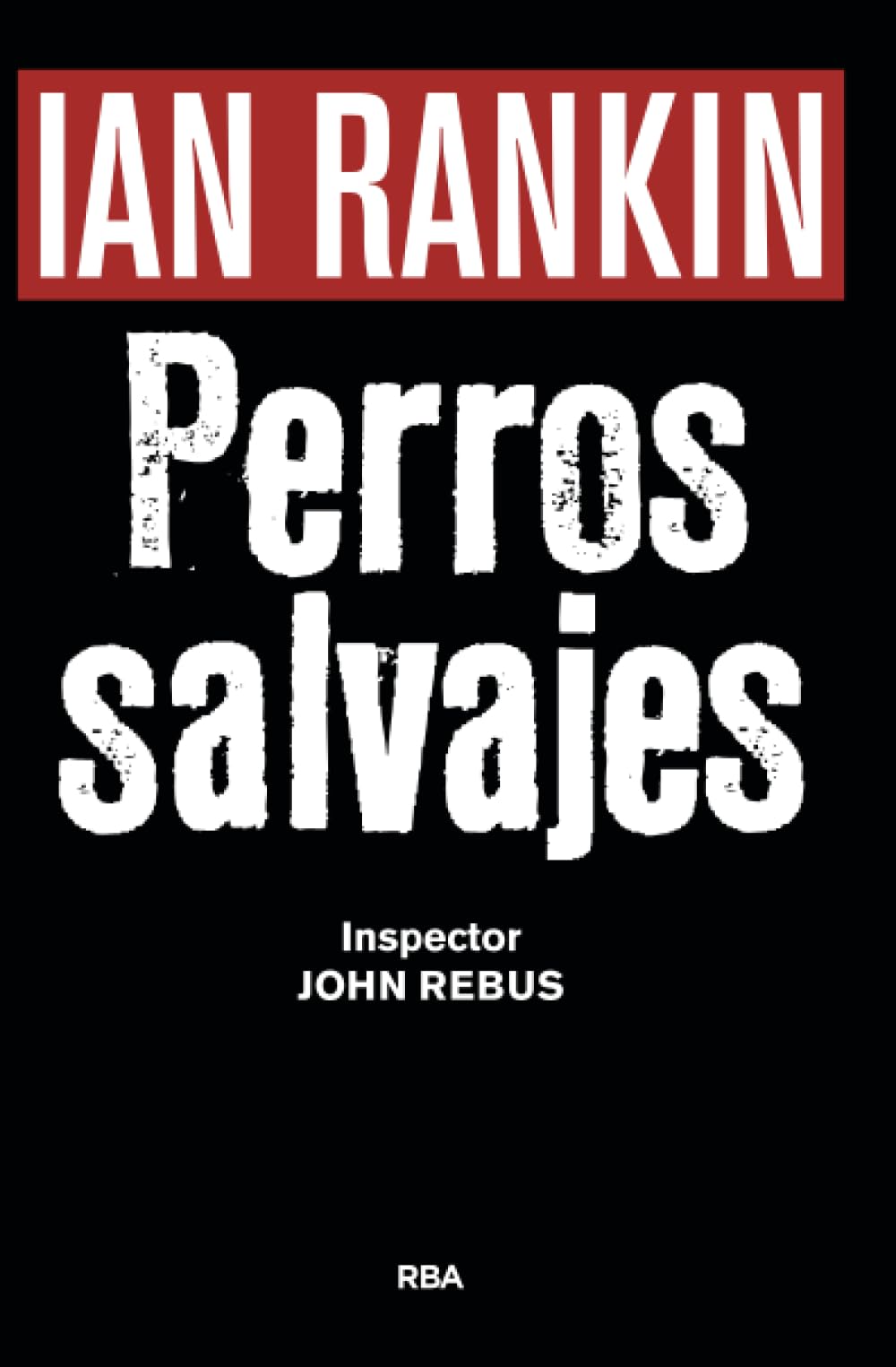 Perros salvajes (premio novela negra 2016) book