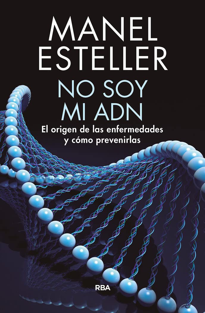 No soy mi ADN: El origen de las enfermedades y cómo prevenirlas (Divulgación) Leisure, Home & Garden