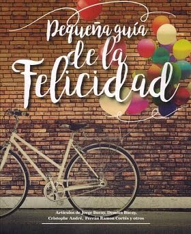 Pequeña Guia De La Felicidad book