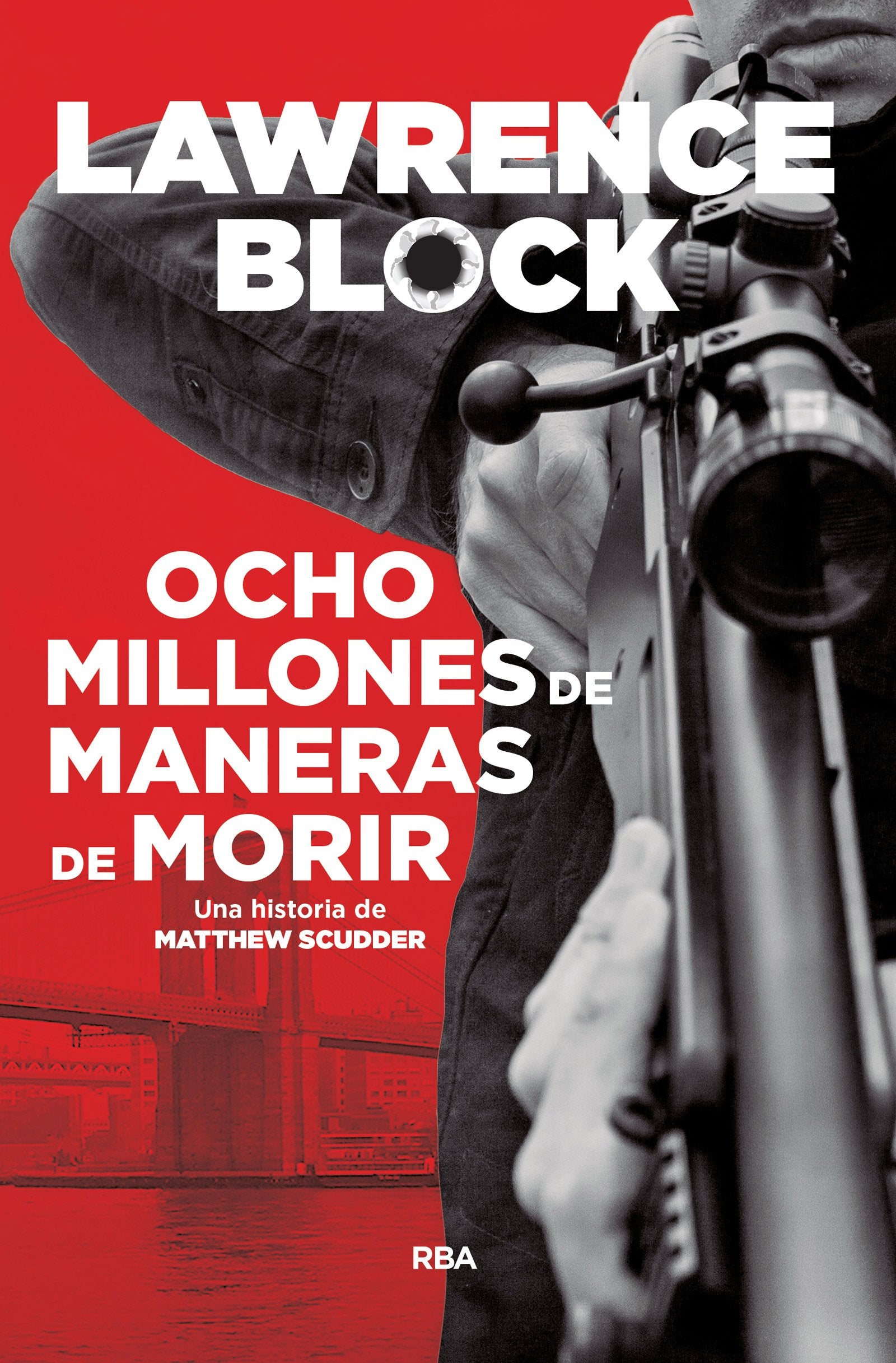 Ocho millones de maneras de morir/ Eight Million Ways To Die book