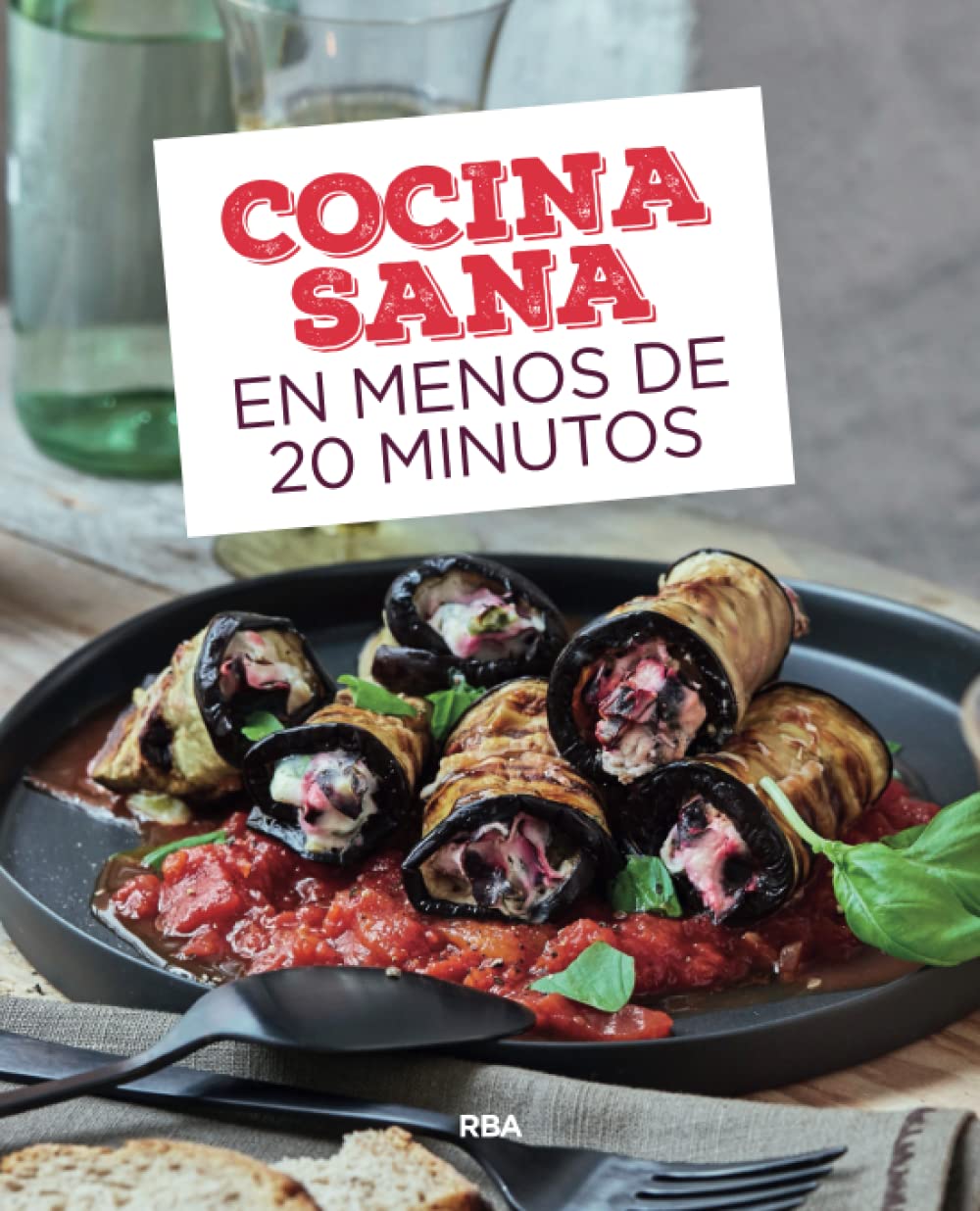 Cocina sana en menos de 20 minutos (Práctica) Leisure, Home & Garden