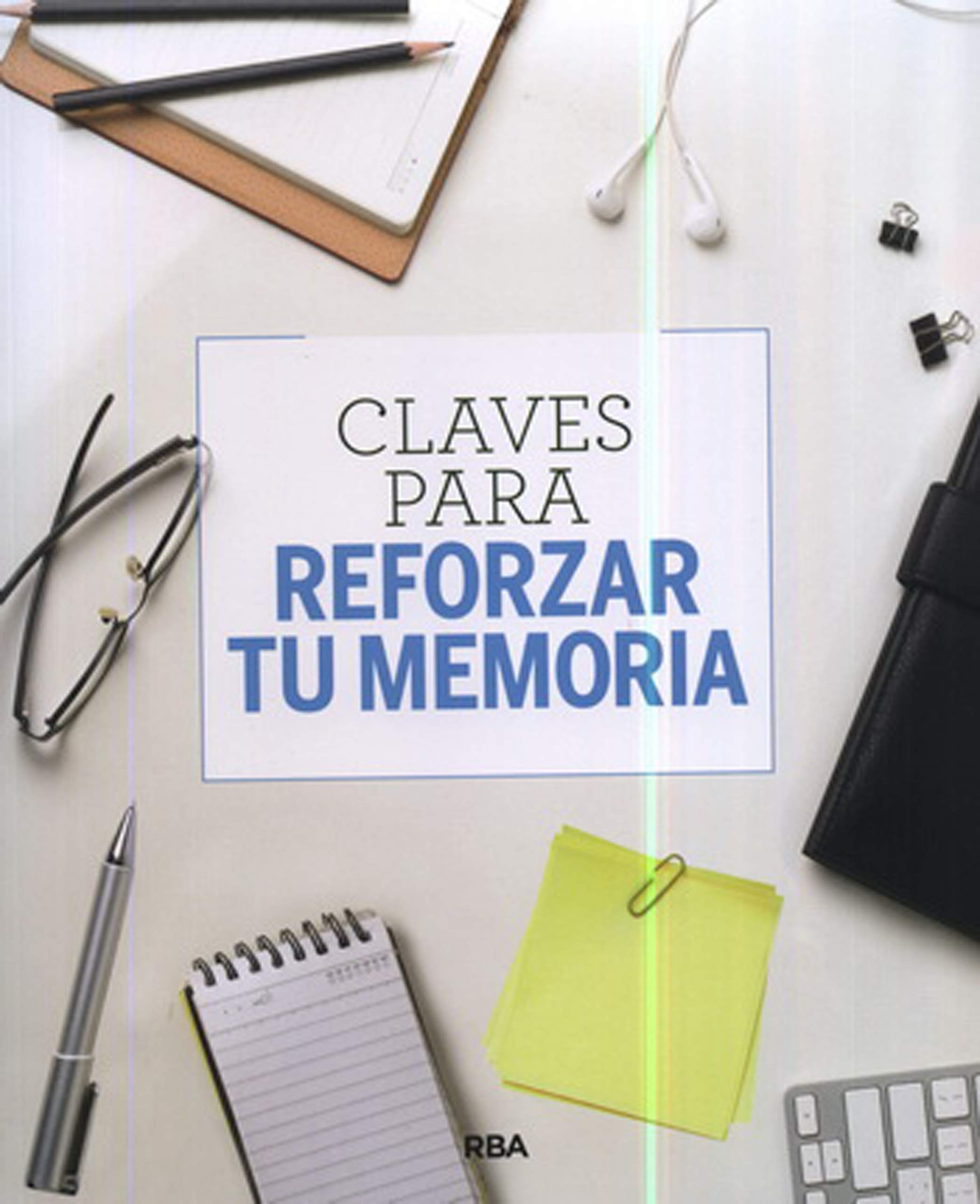 Claves para reforzar tu memoria Medicine