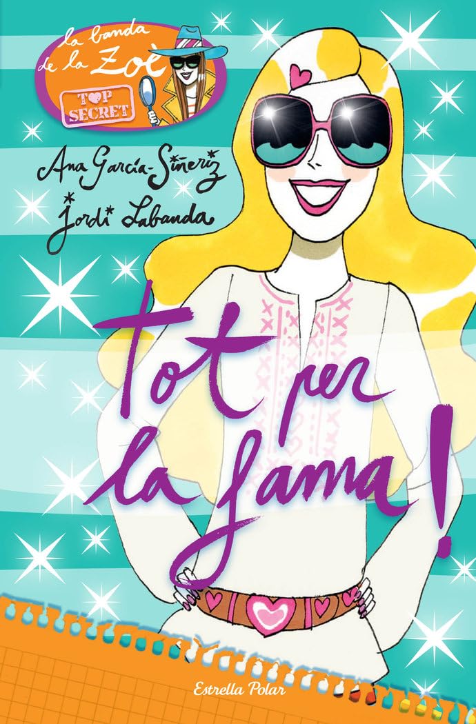 Tot per la fama!: Zoè Top Secret 5 book