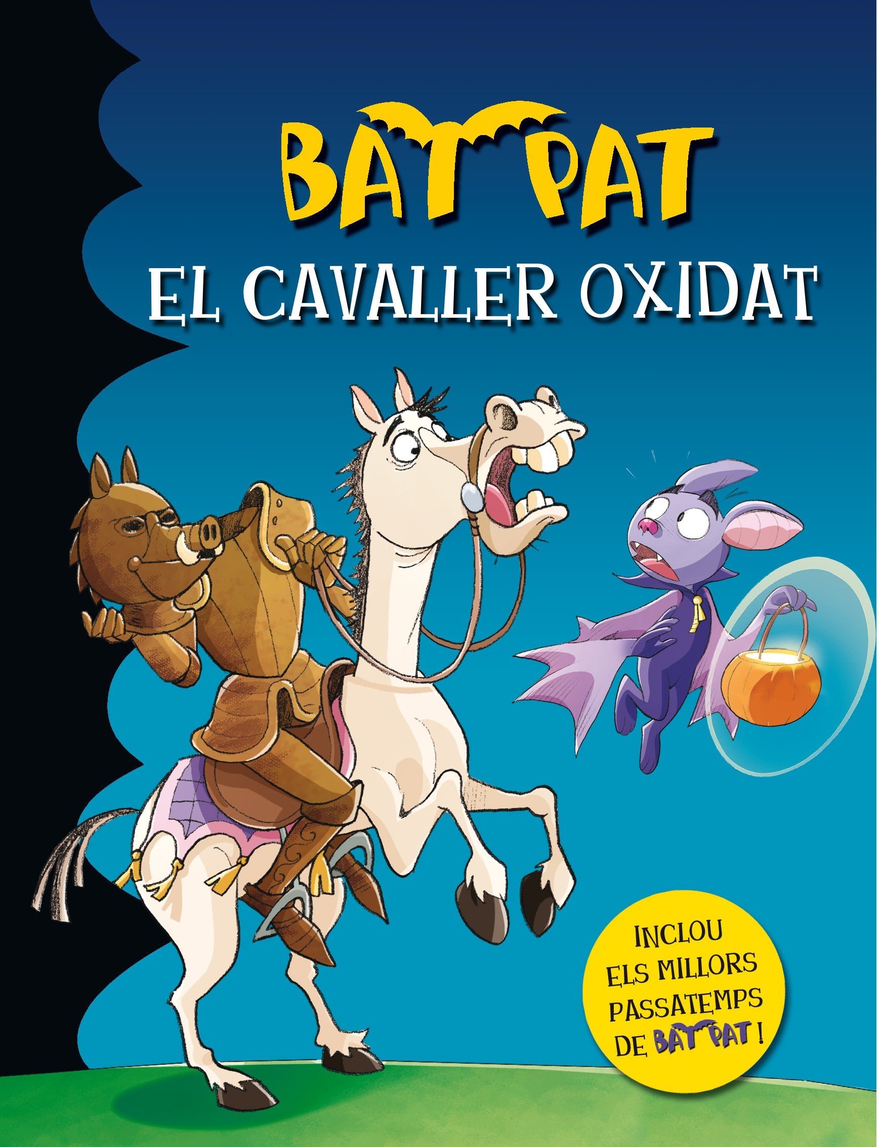 El cavaller oxidat : Inclou els millors passatemps de Bat Pat! Social Sciences