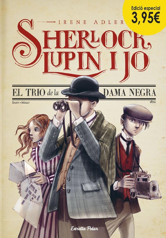 El trio de la dama negra. Edició especial 3,95: Sherlock, Lupin i jo 1 Novels & Short Stories