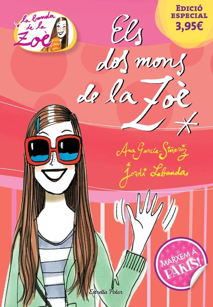 Els dos mons de la Zoè. Edició especial 3,95: La Banda de la Zoè 1 (LA BANDA DE LA ZOÈ. TAPA DURA, Band 1) Novels & Short Stories