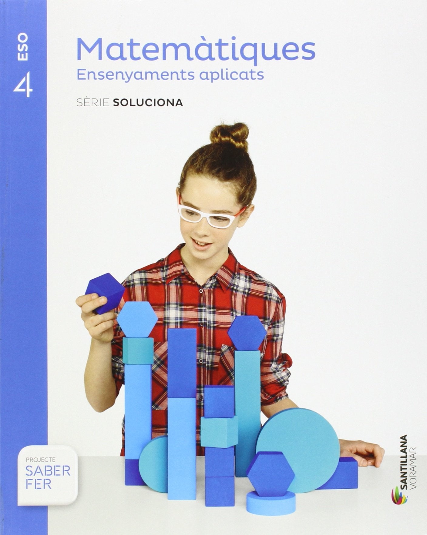 MATEMATIQUES ENSENYAMENTS APLICATS SERIE SOLUCIONA 4 ESO SABER FER book
