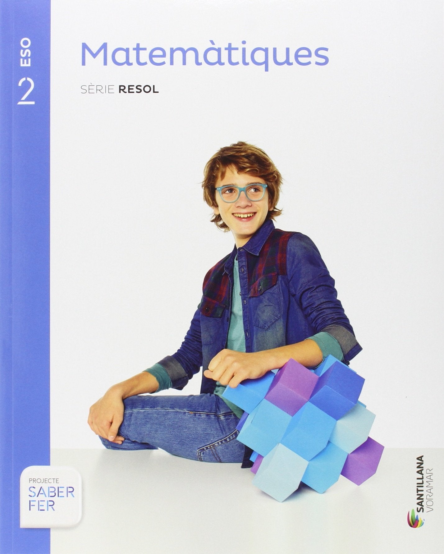 MATEMATIQUES SERIE RESOL 2 ESO SABER FER book