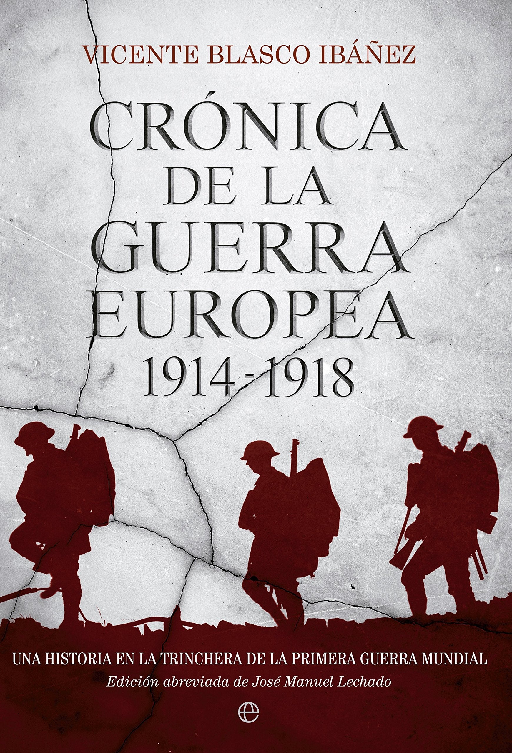 Blasco Ibáñez, V: Crónica de la Guerra Europea, 1914-1918 : Social Sciences