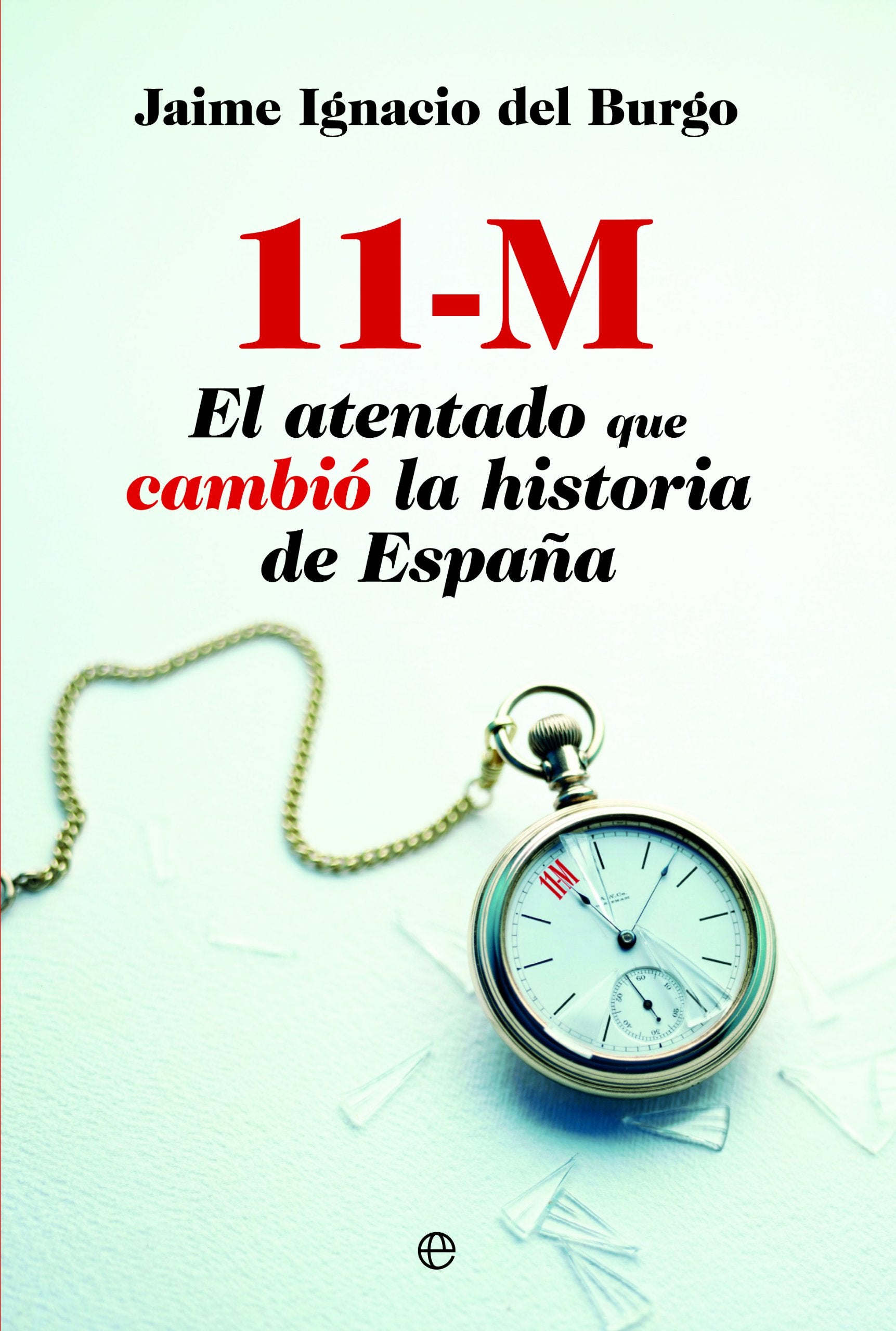 11 M: el atentado que cambió la historia de España (Actualidad) Social Sciences