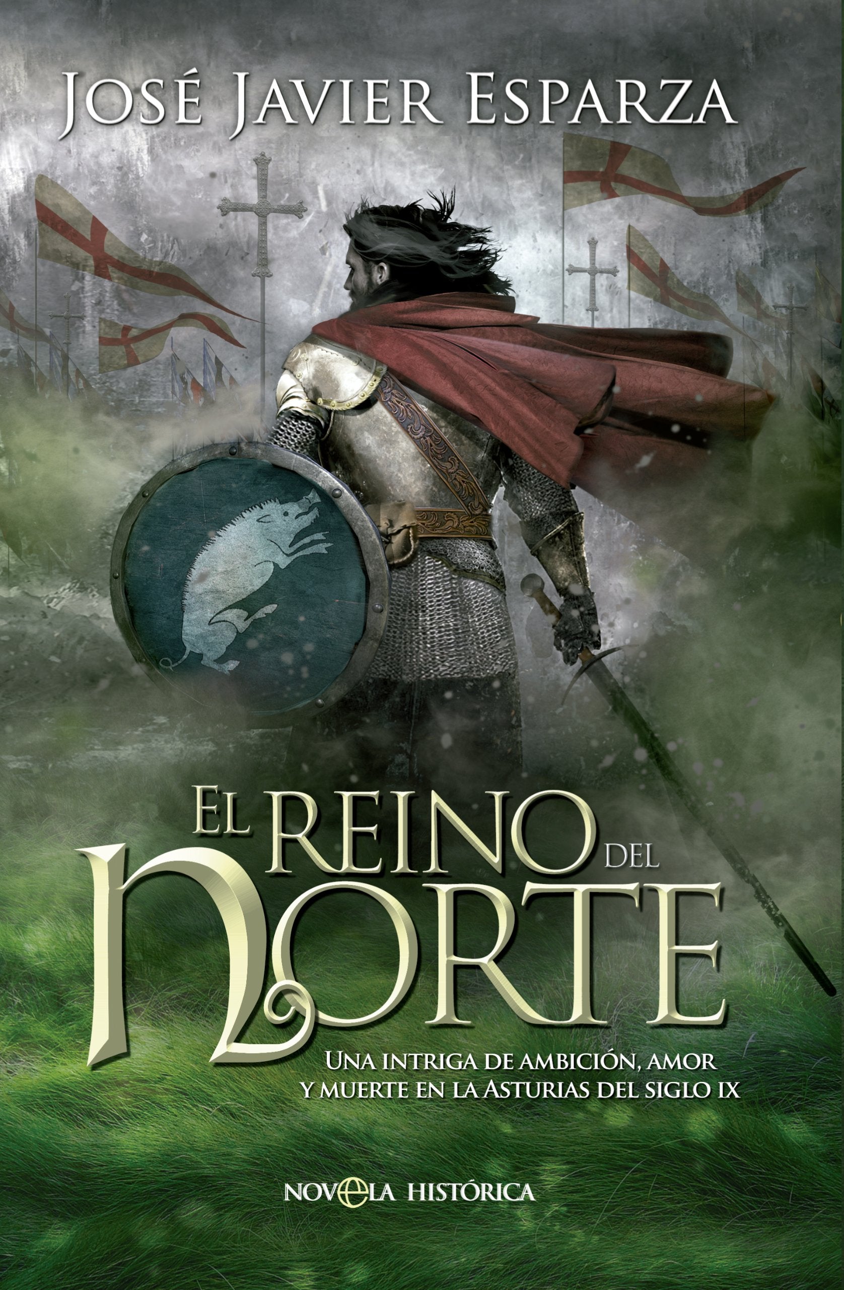 El reino del Norte : una intriga de ambición, amor y muerte en la Asturias del siglo IX Contemporary literature