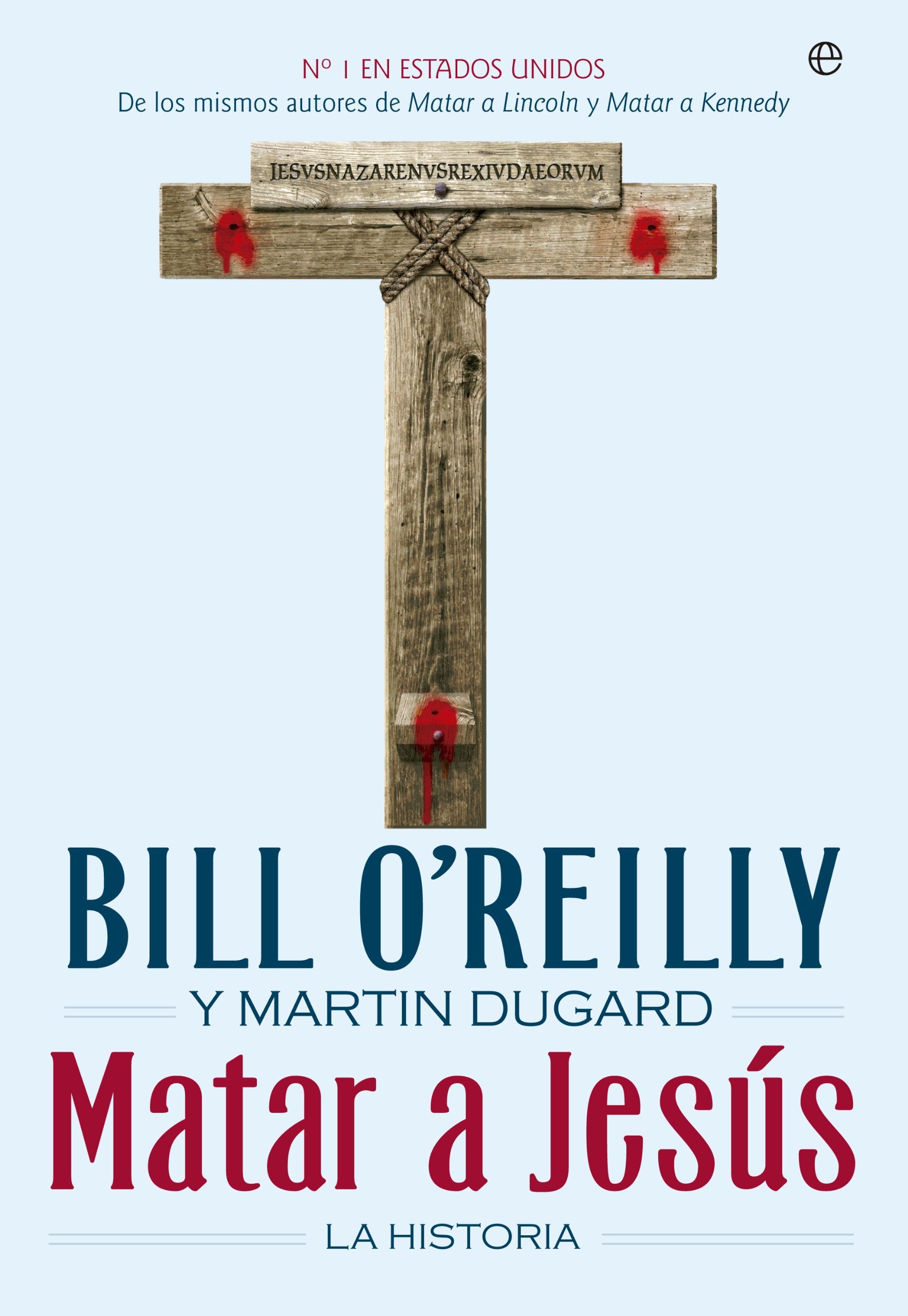 Matar a Jesús : la historia Books