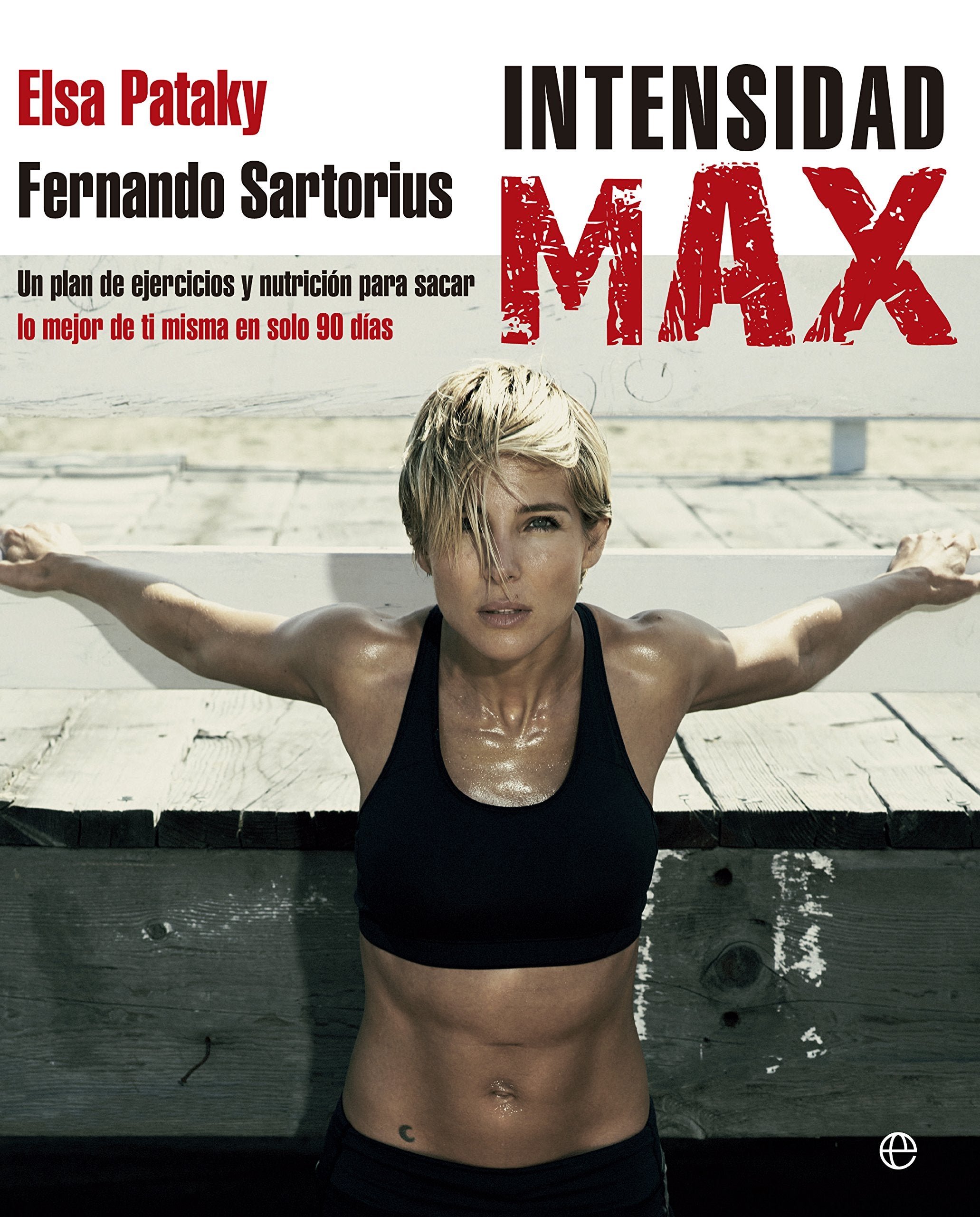 Intensidad Max : un plan de ejercicios y nutrición para sacar lo mejor de ti misma en sólo 90 días Leisure, Home & Garden