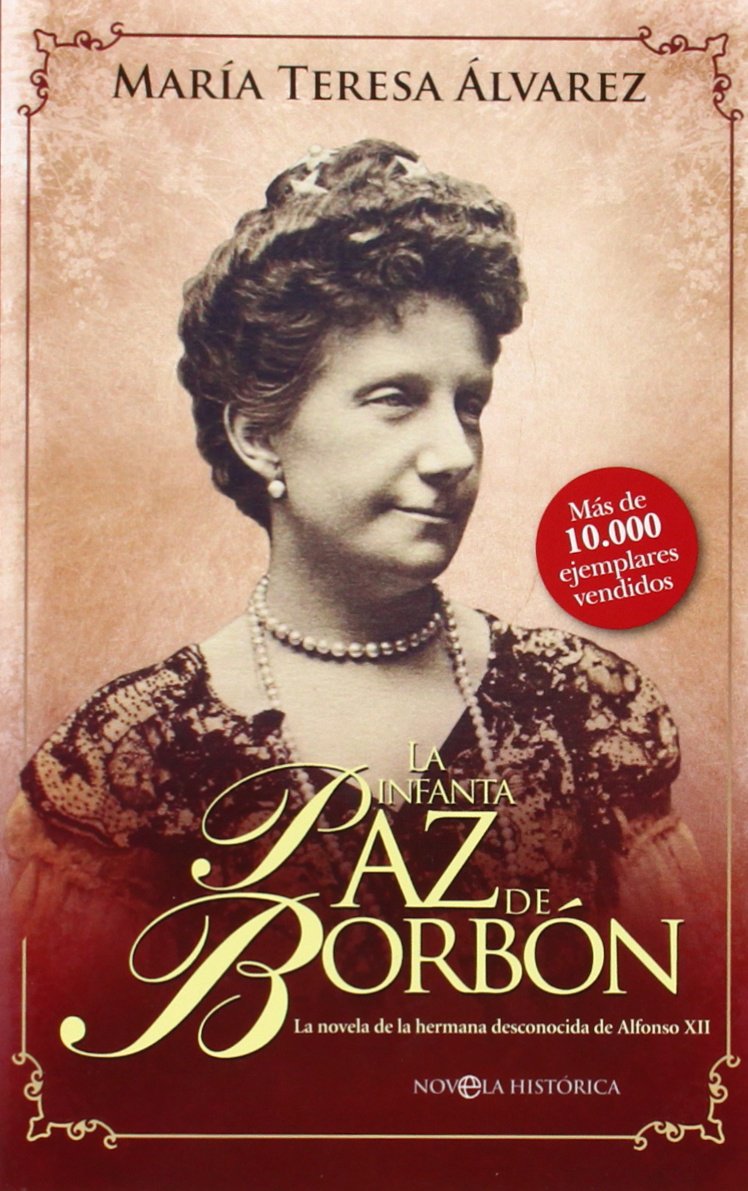 La infanta Paz de Borbón (Bolsillo) Social Sciences