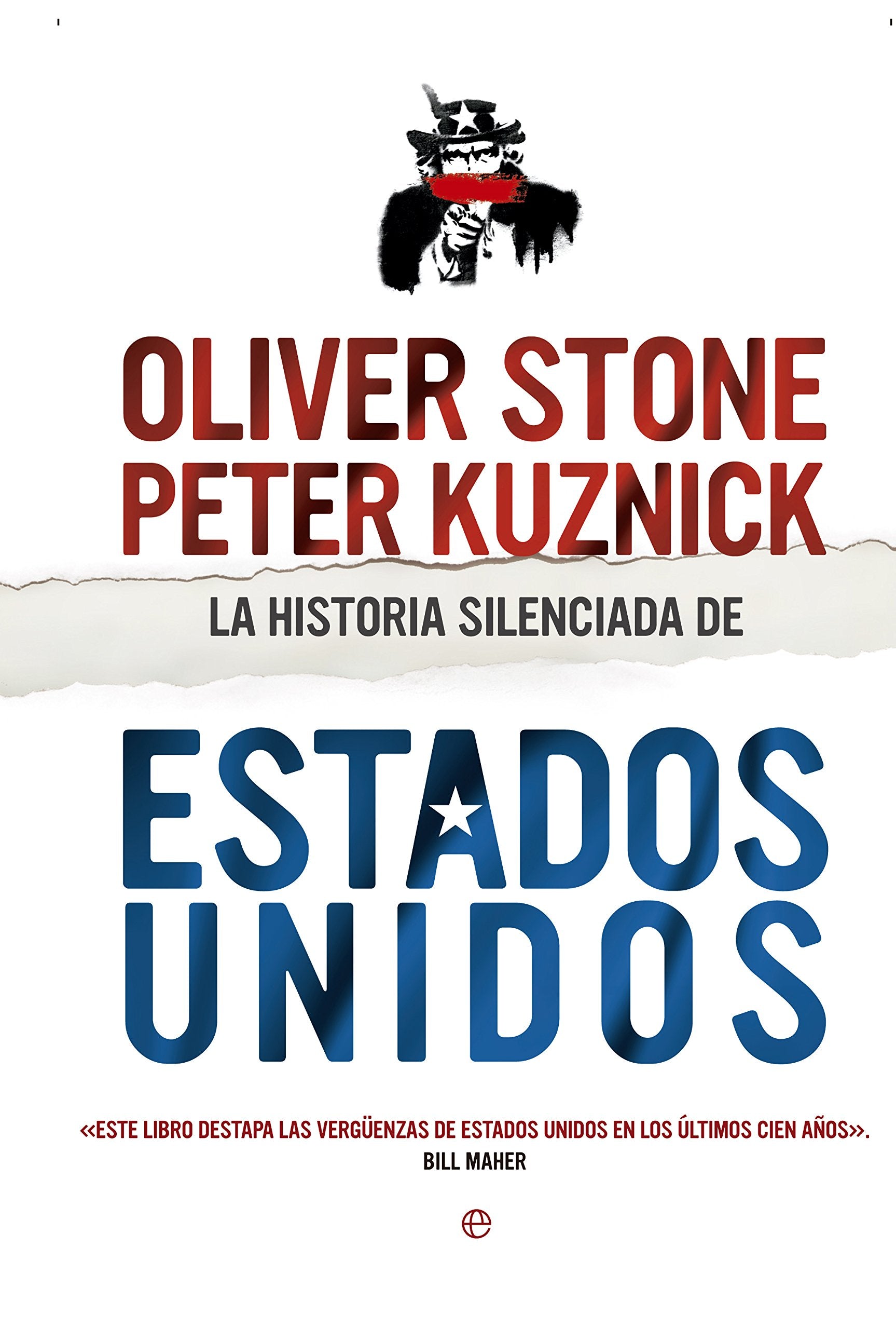 La historia silenciada de Estados Unidos : una visión crítica de la política nortamericana del último siglo Social Sciences
