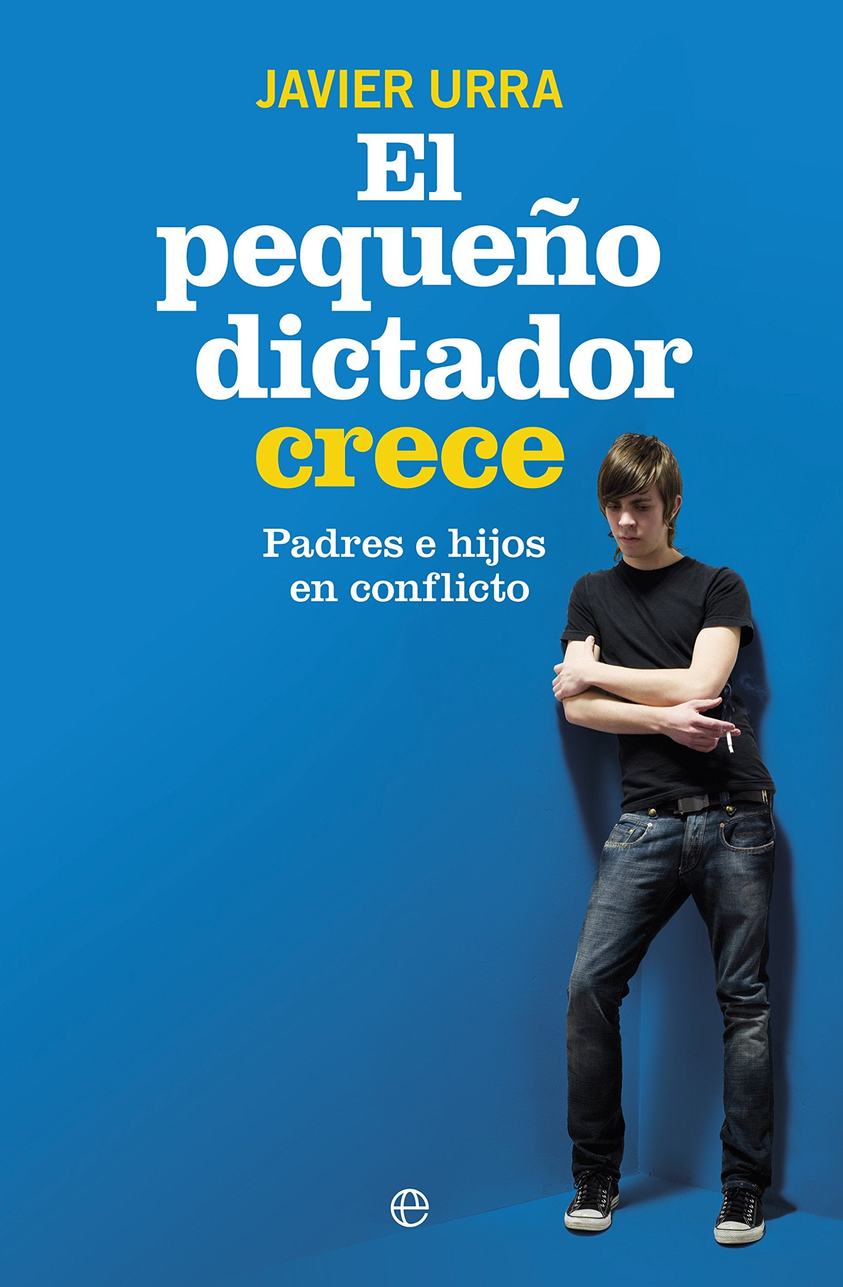 El pequeño dictador crece: Padres e hijos en coflicto book