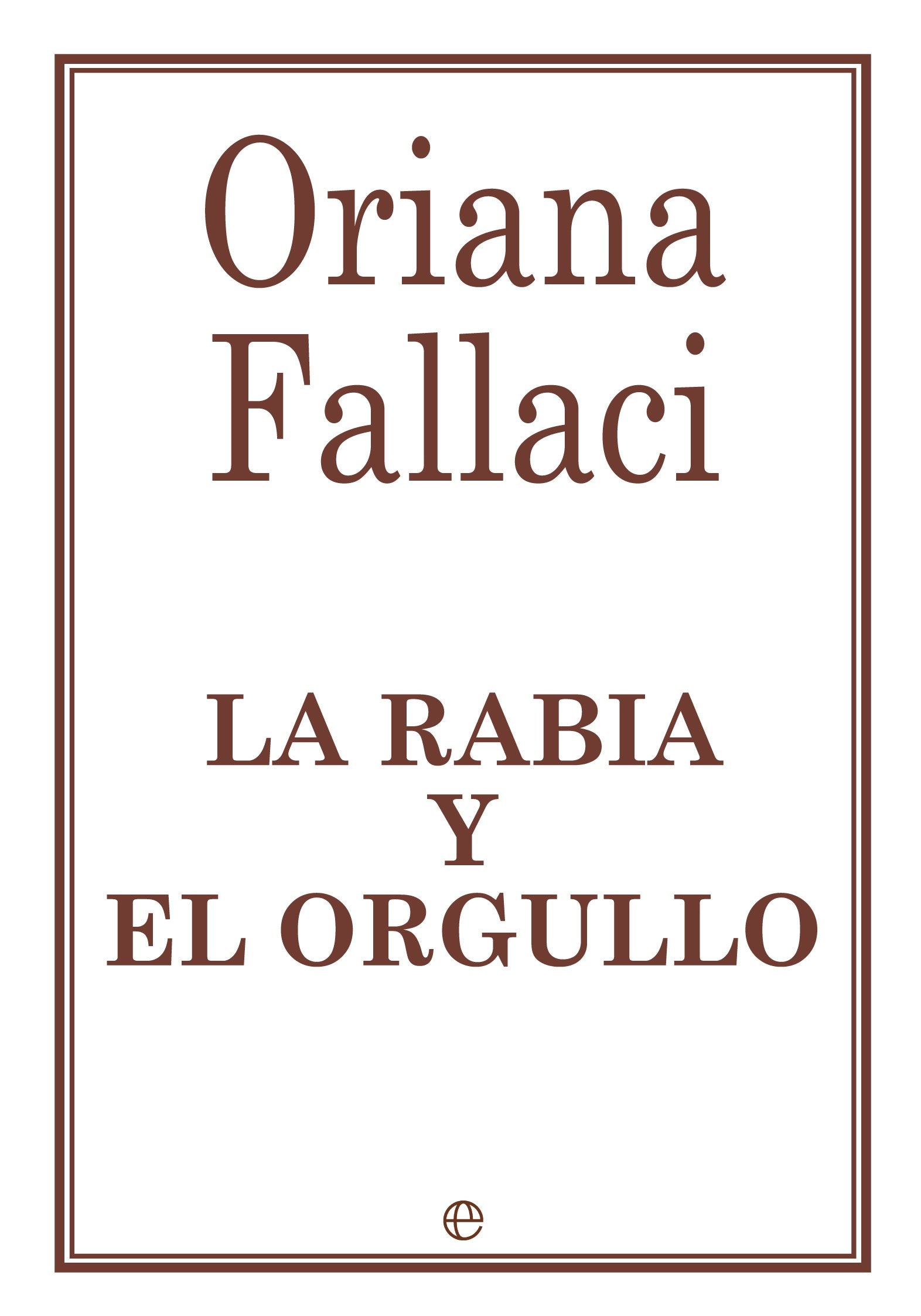 Product Image: La rabia y el orgullo