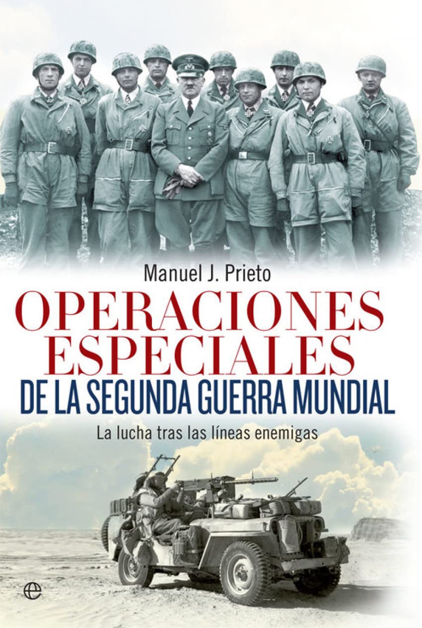 Operaciones especiales de la Segunda Guerra Mundial : la lucha tras las líneas enemigas International