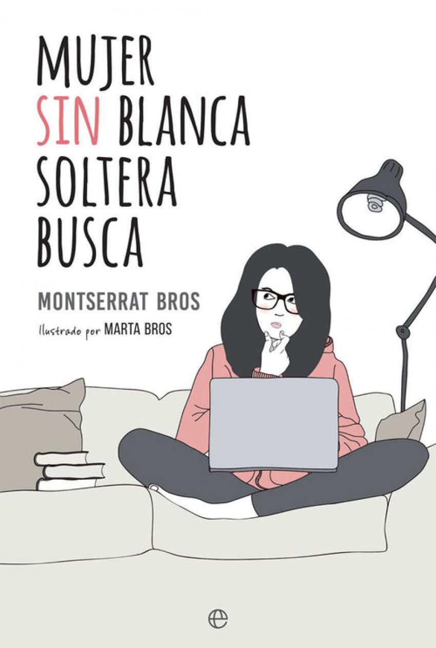 Mujer sin blanca soltera busca (Ficción) Contemporary literature