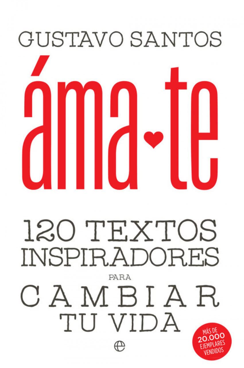 Ámate: 120 textos inspiradores para cambiar tu vida book
