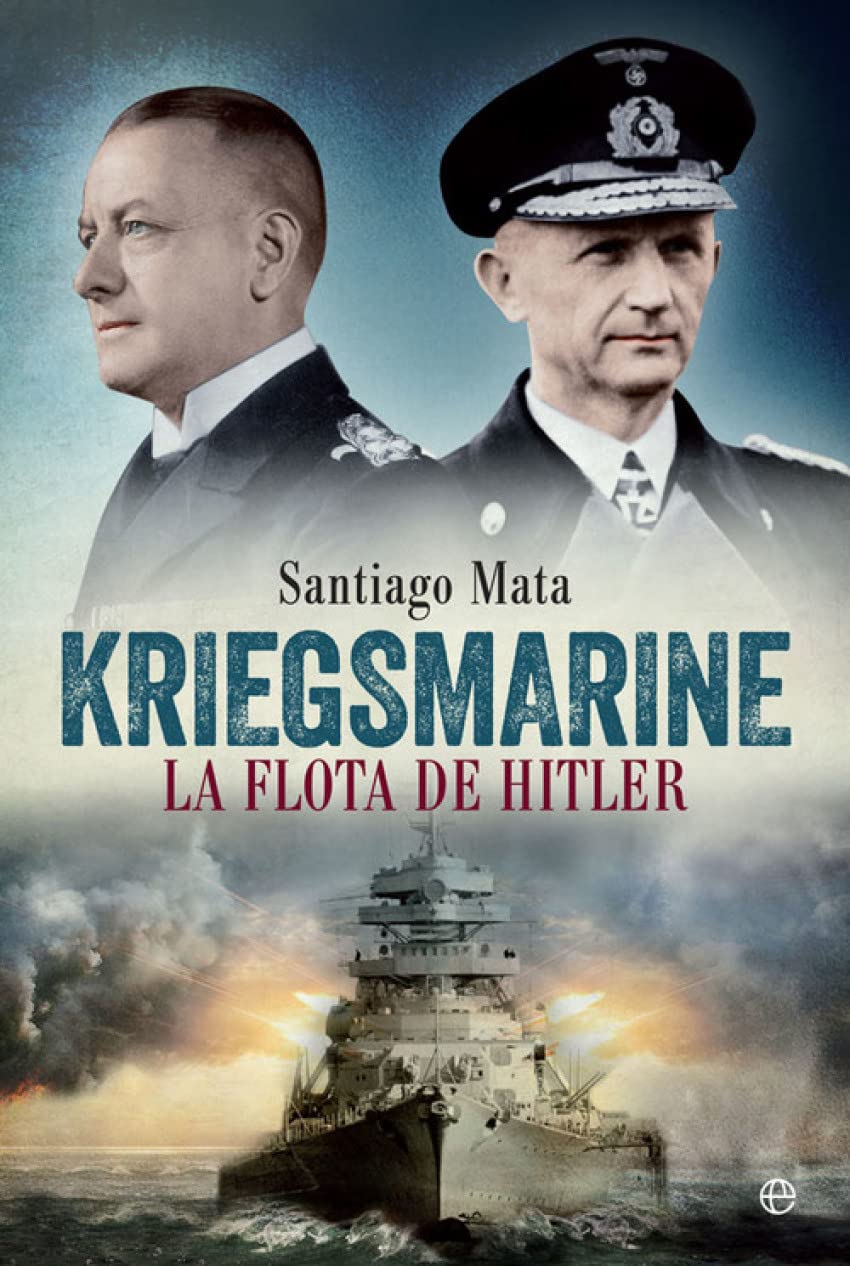 Kriegsmarine : la flota de Hitler book