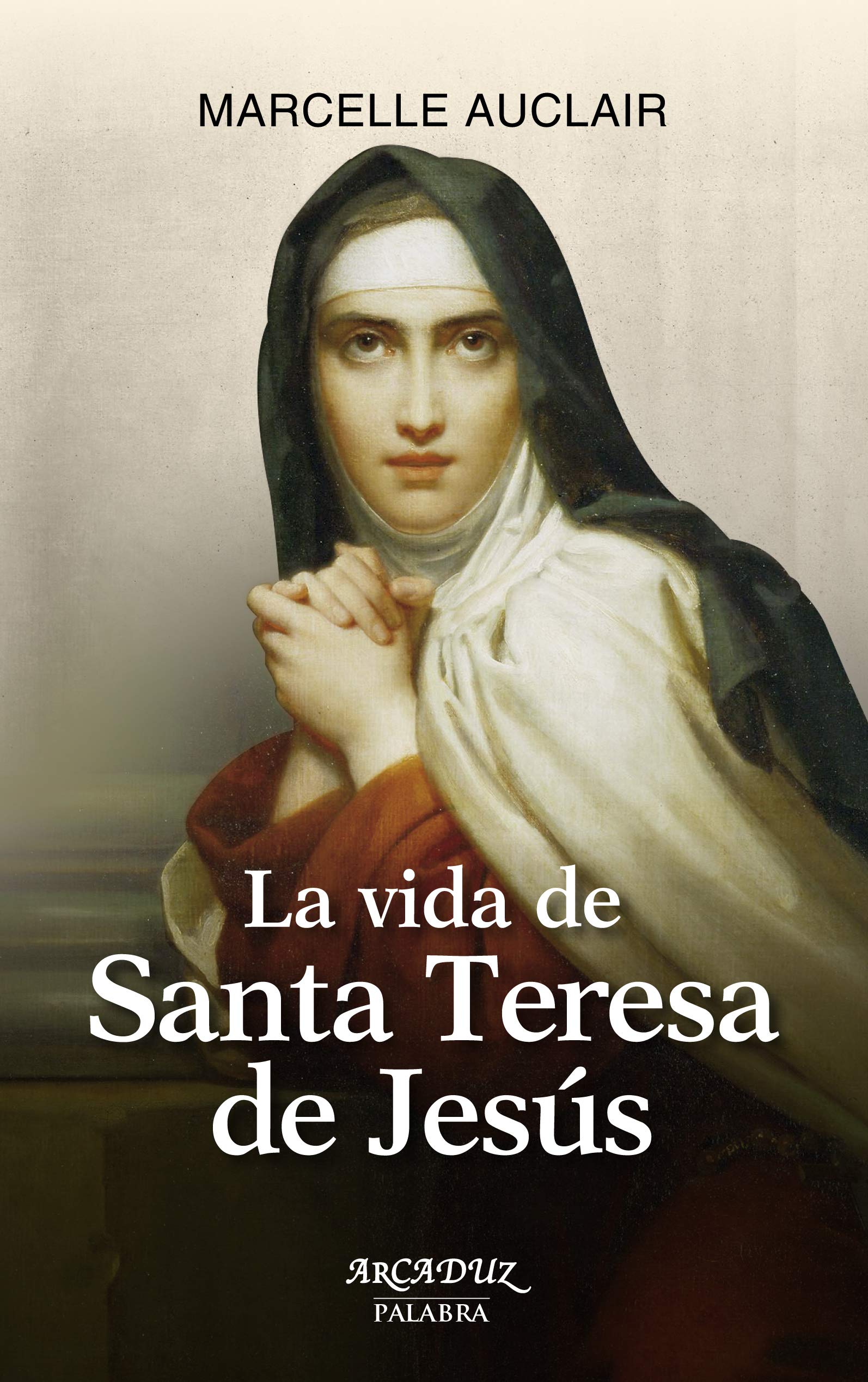La vida de Santa Teresa de Jesús Social Sciences