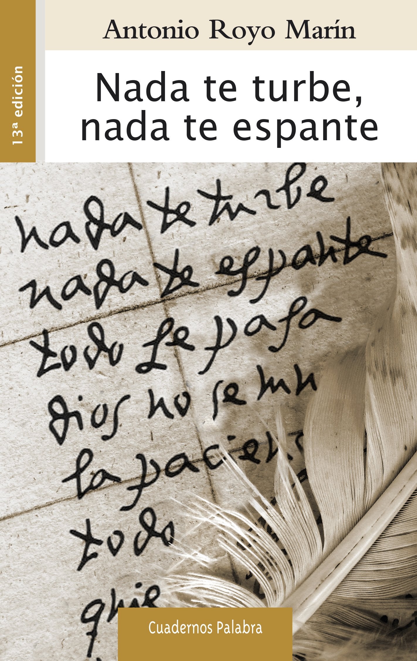 Nada te turbe, nada te espante (Cuadernos Palabra, Band 80) Social Sciences