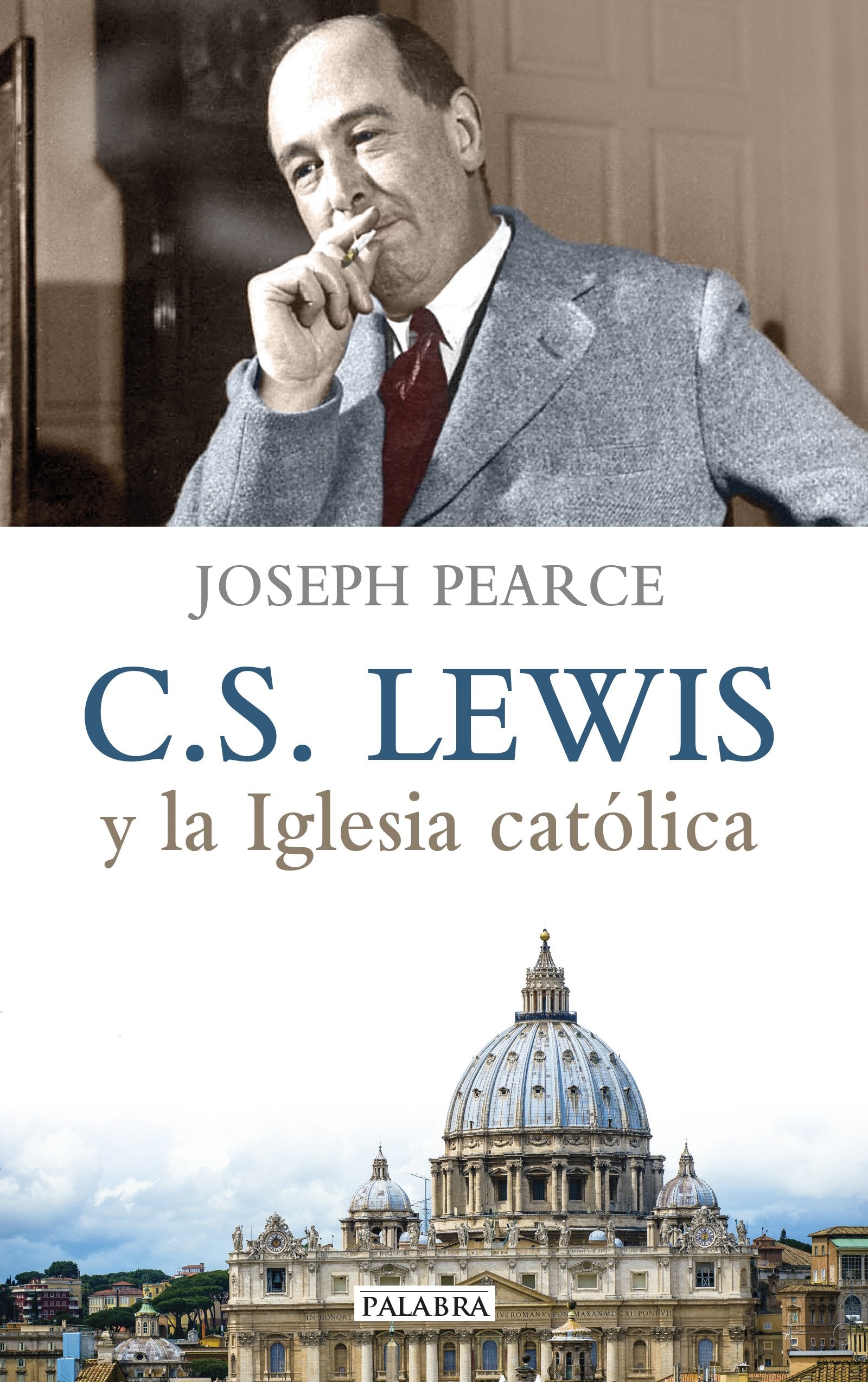 C. S. Lewis y la Iglesia católica (Palabra hoy) Novels & Short Stories