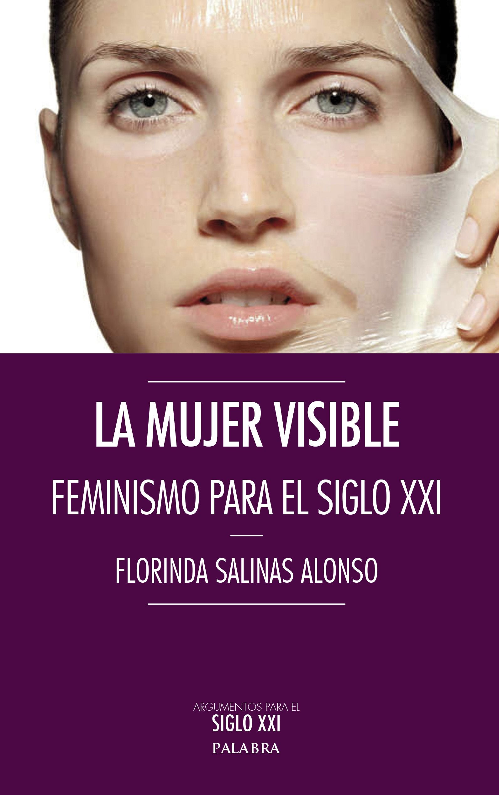 La mujer visible: Feminismo para el siglo XXI book