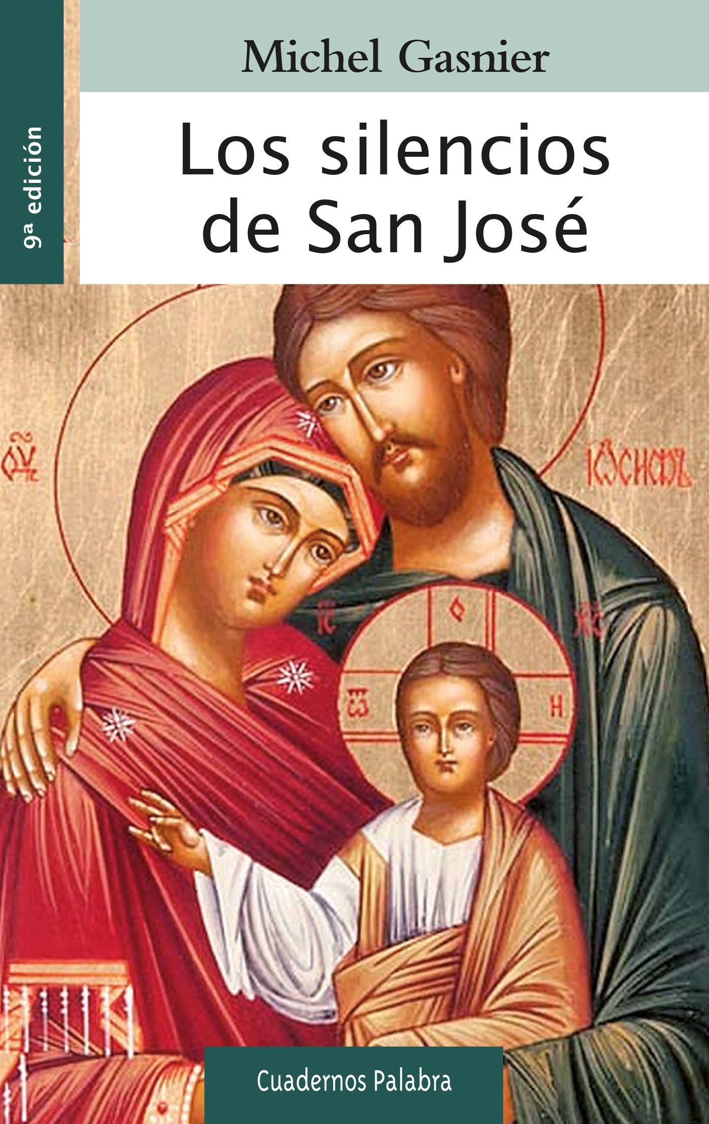 Los silencios de San José (Cuadernos Palabra, Band 67) Religion & Esotericism