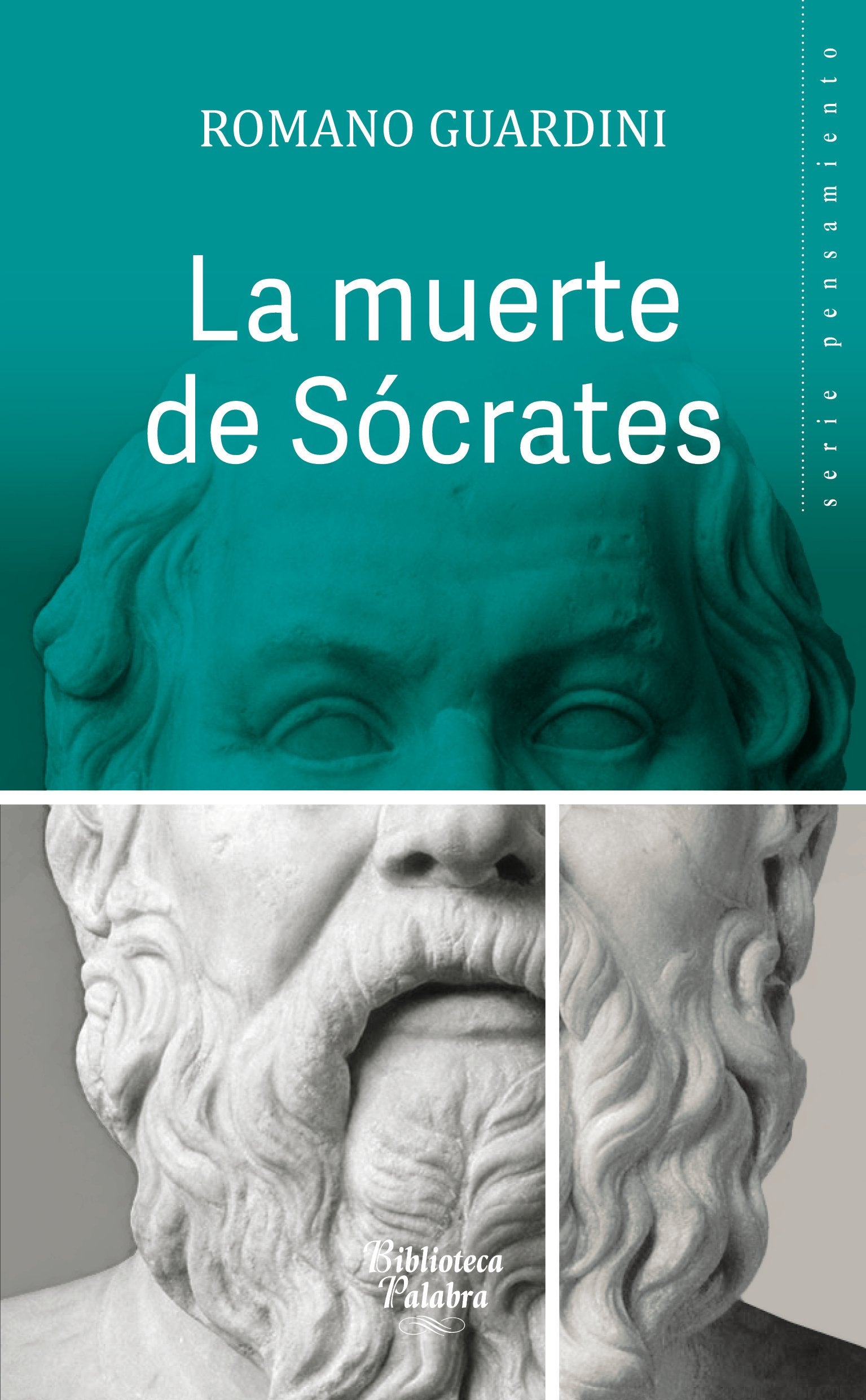 La muerte de Sócrates : una interpretación de los escritos platónicos Eutifrón, Apología, Critón y Fedón (Biblioteca Palabra, Band 50) Philosophy