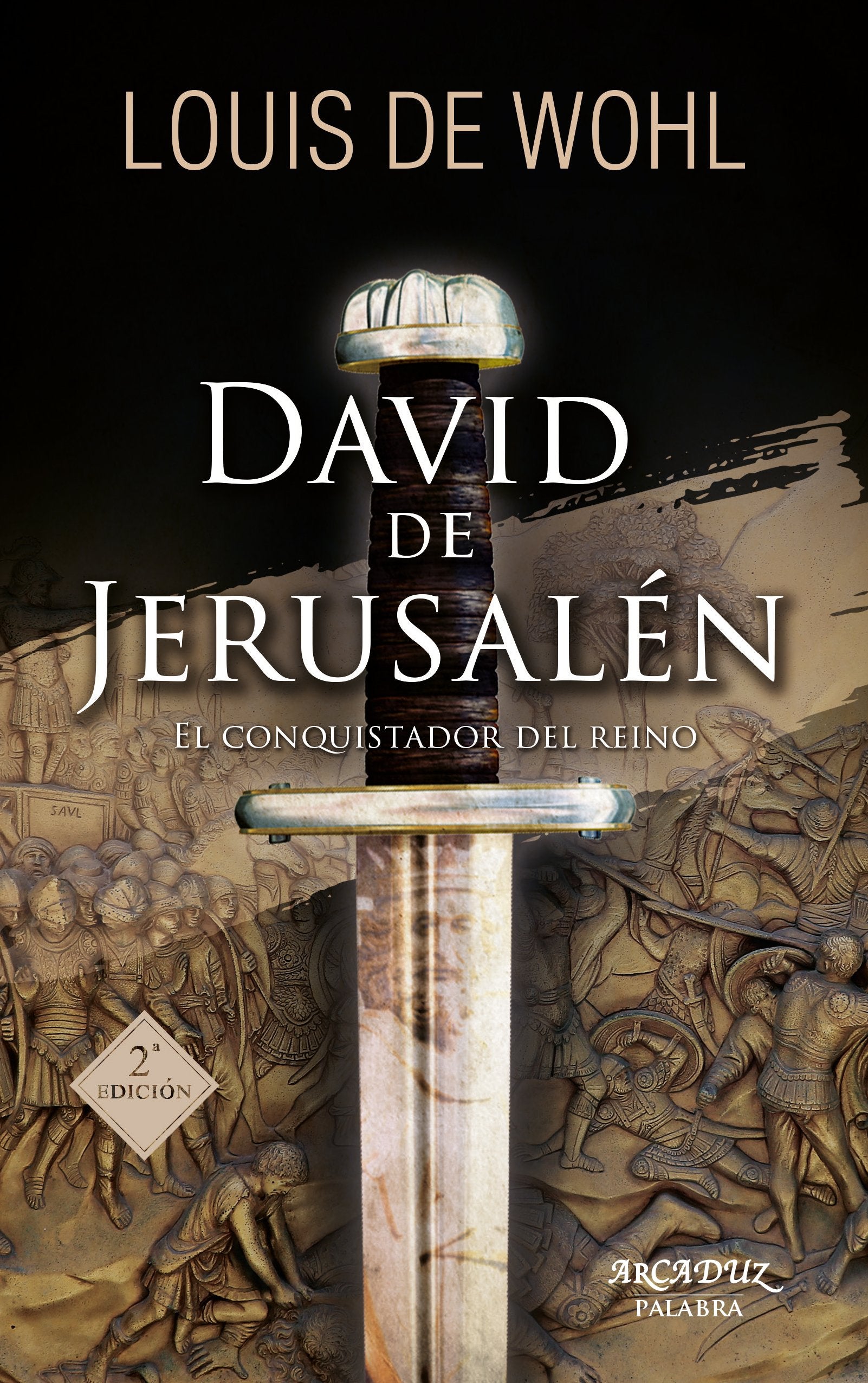 David de Jerusalén: El conquistador del reino book