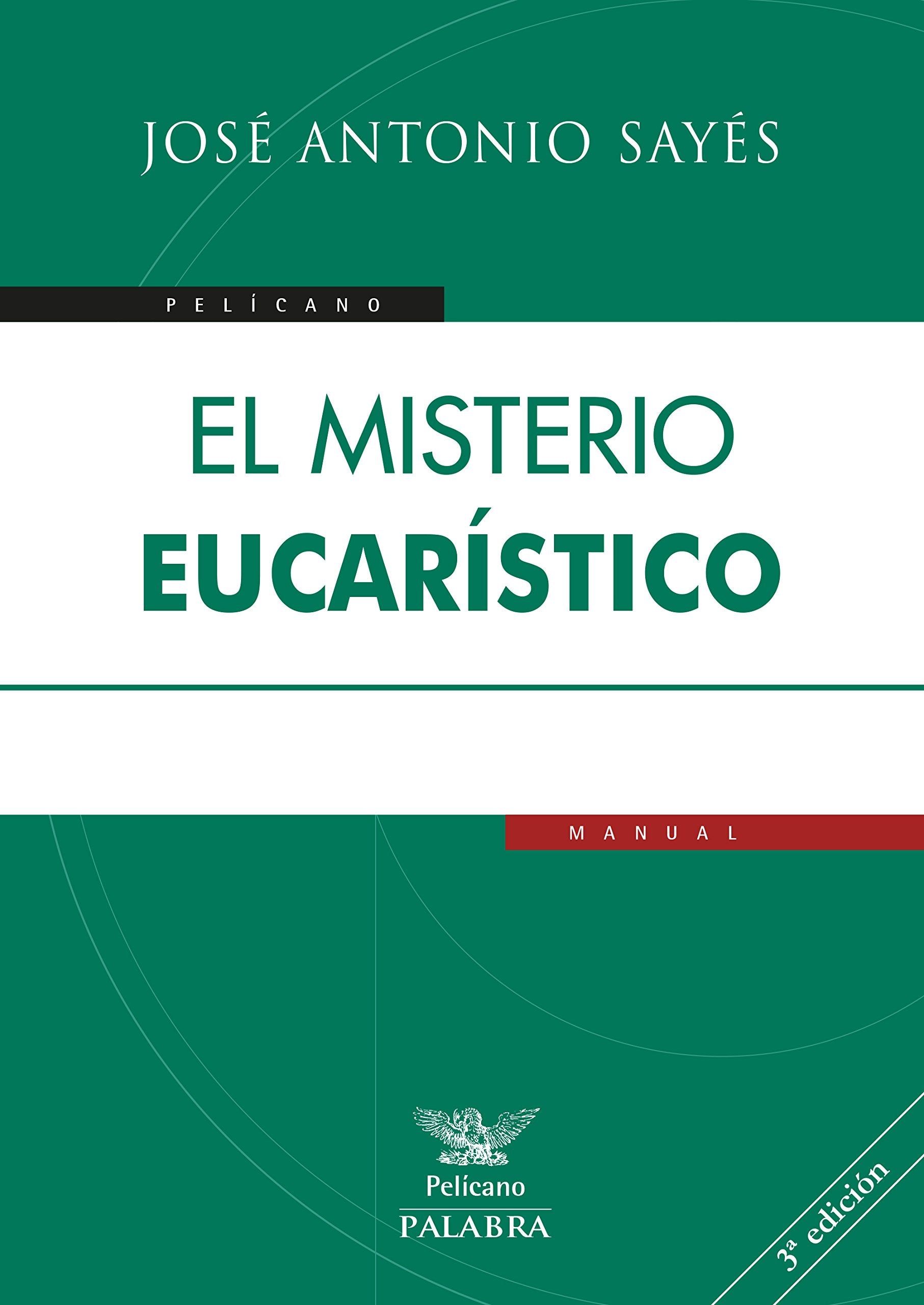 El Misterio Eucarístico (Pelícano) Social Sciences