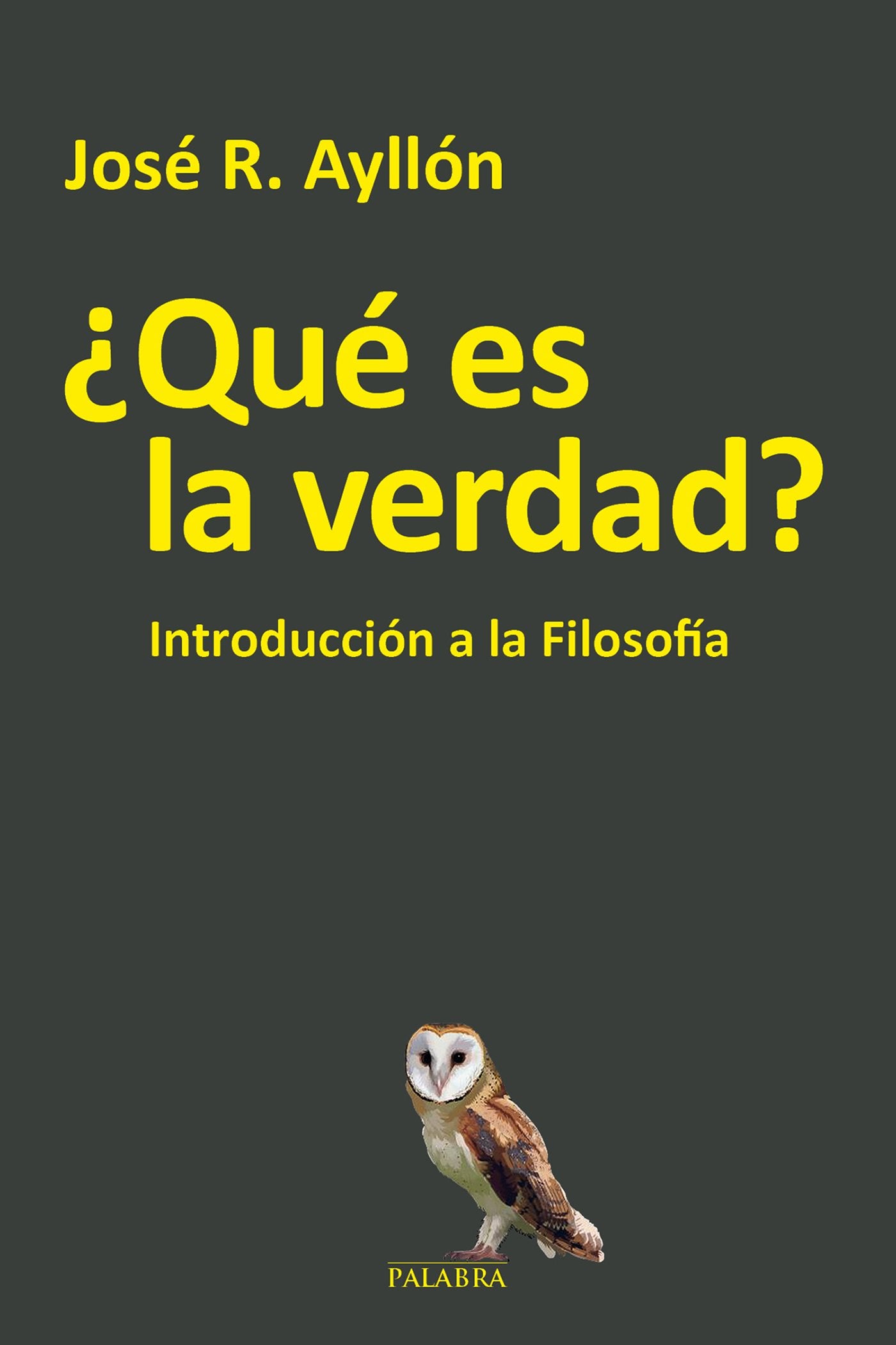 ¿Qué es la verdad?: Introducción a la filosofía book