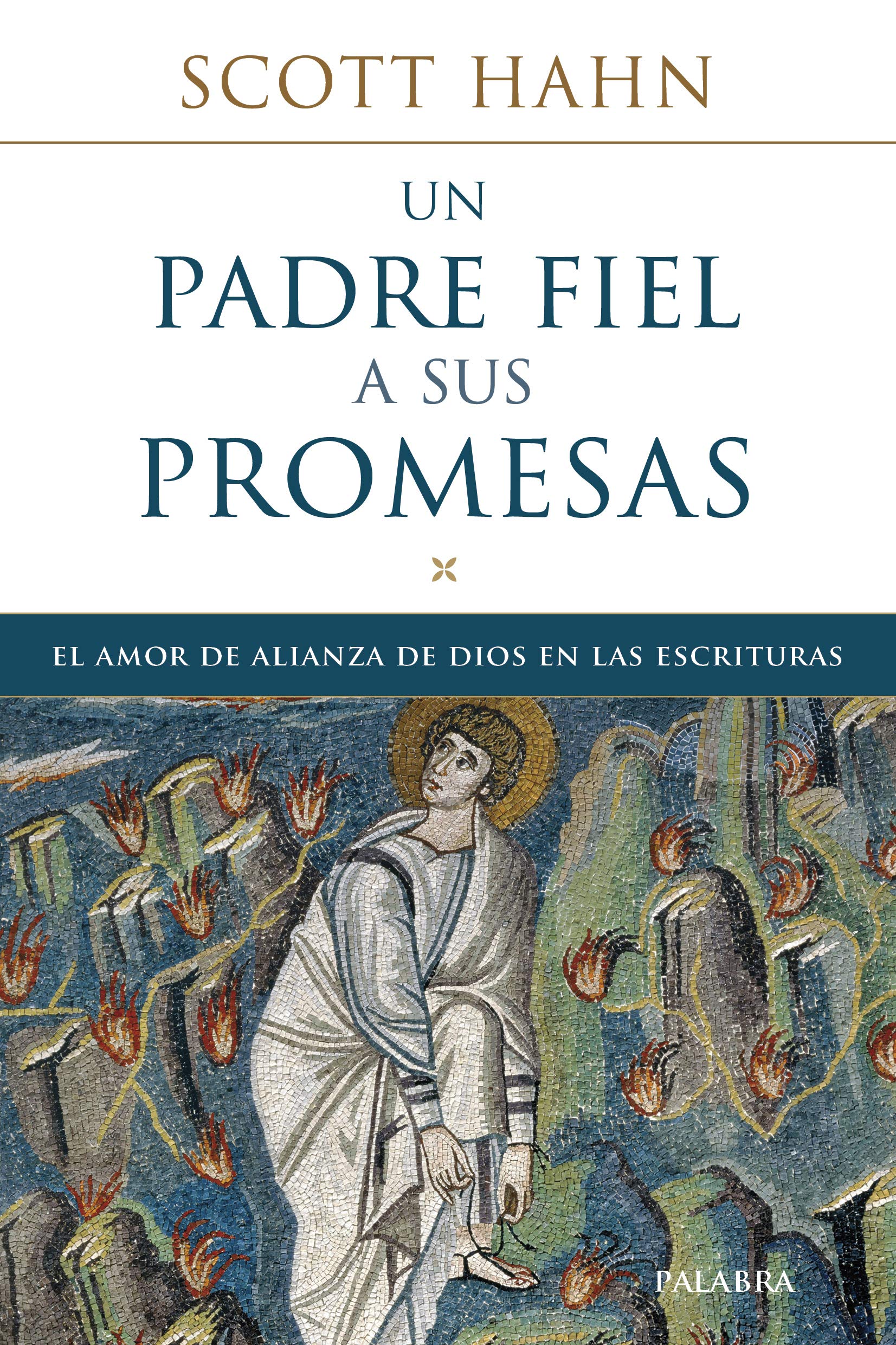 Un padre fiel a sus promesas: El amor de alianza de Dios en las Escrituras book