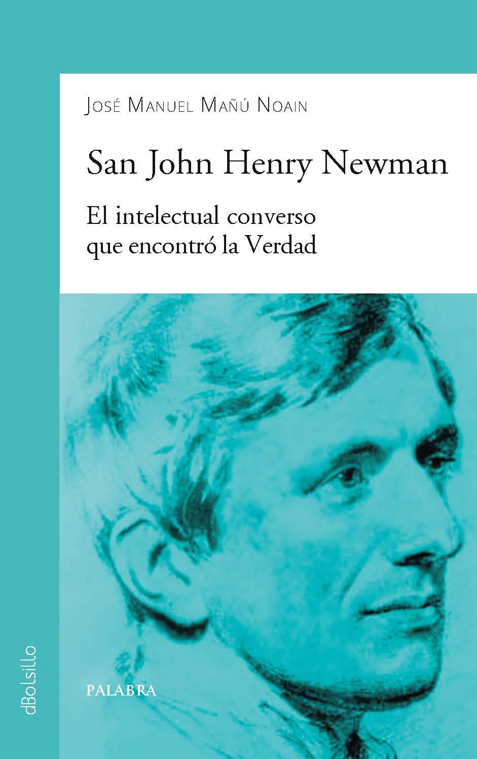 San John Henry Newman: El intelectual converso que encontró la Verdad book