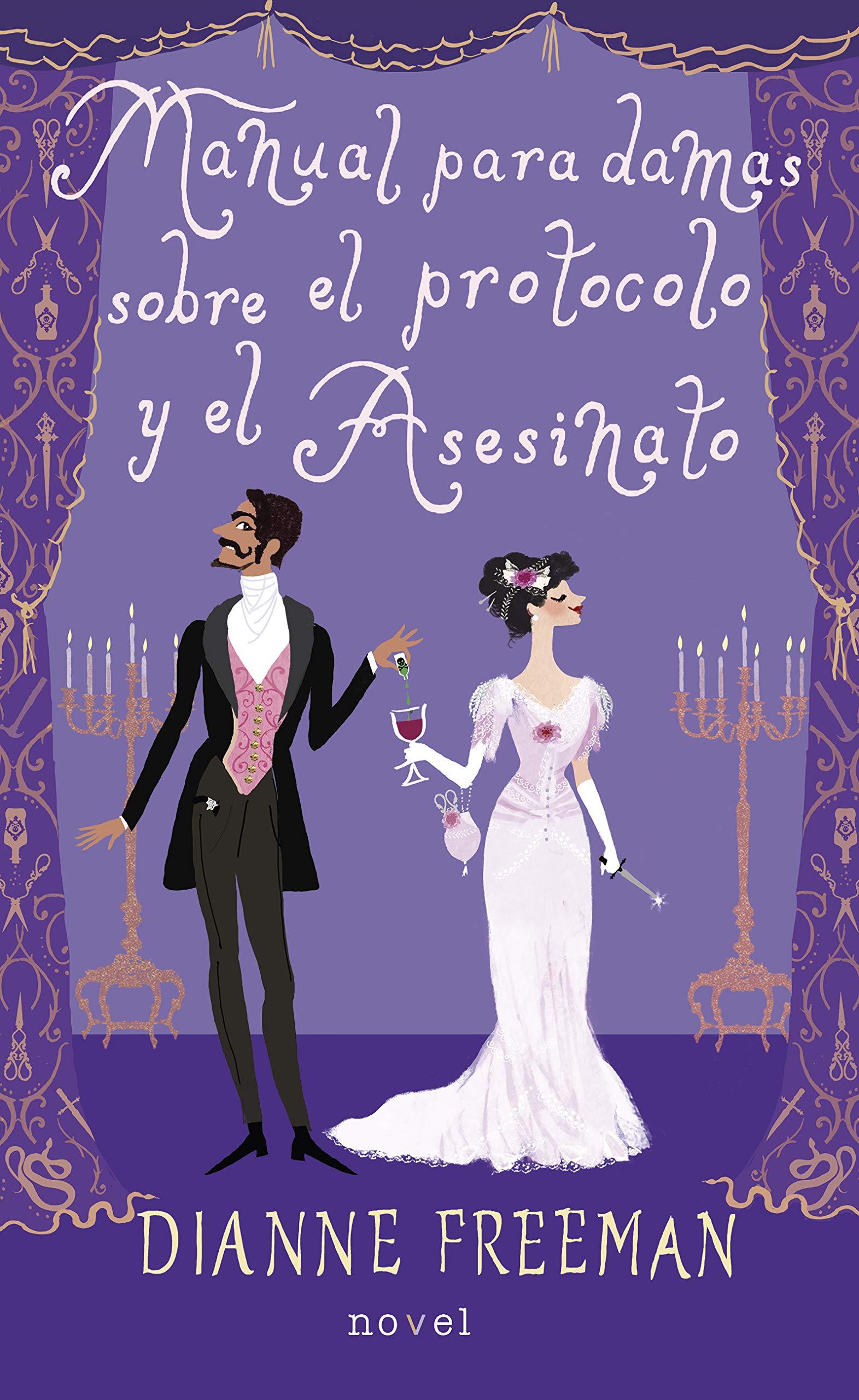 Manual para damas sobre el protocolo y el asesinato (Novel) Historical Fiction
