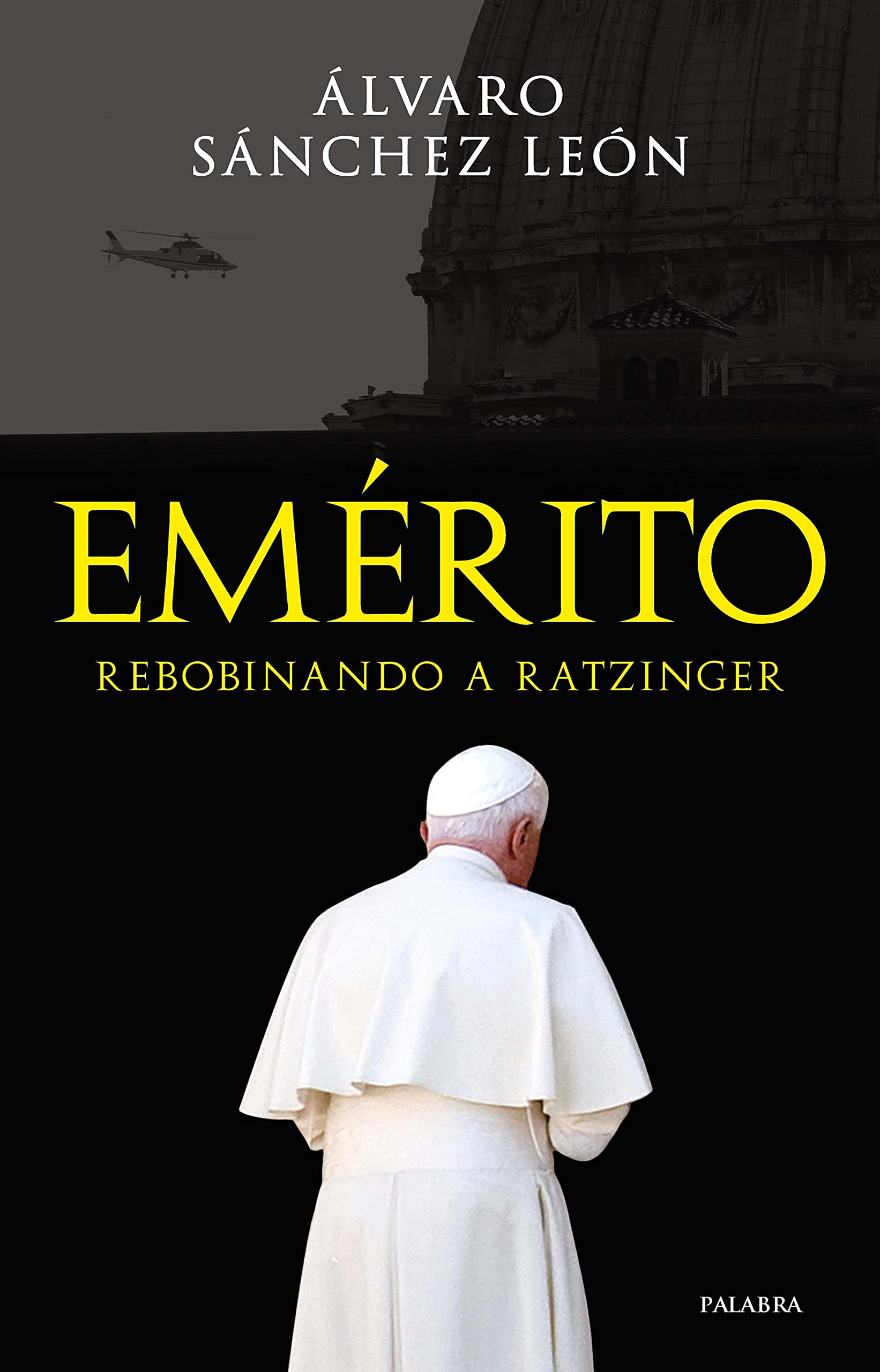 Emérito: Rebobinando a Ratzinger (Mundo y cristianismo) Politics & History