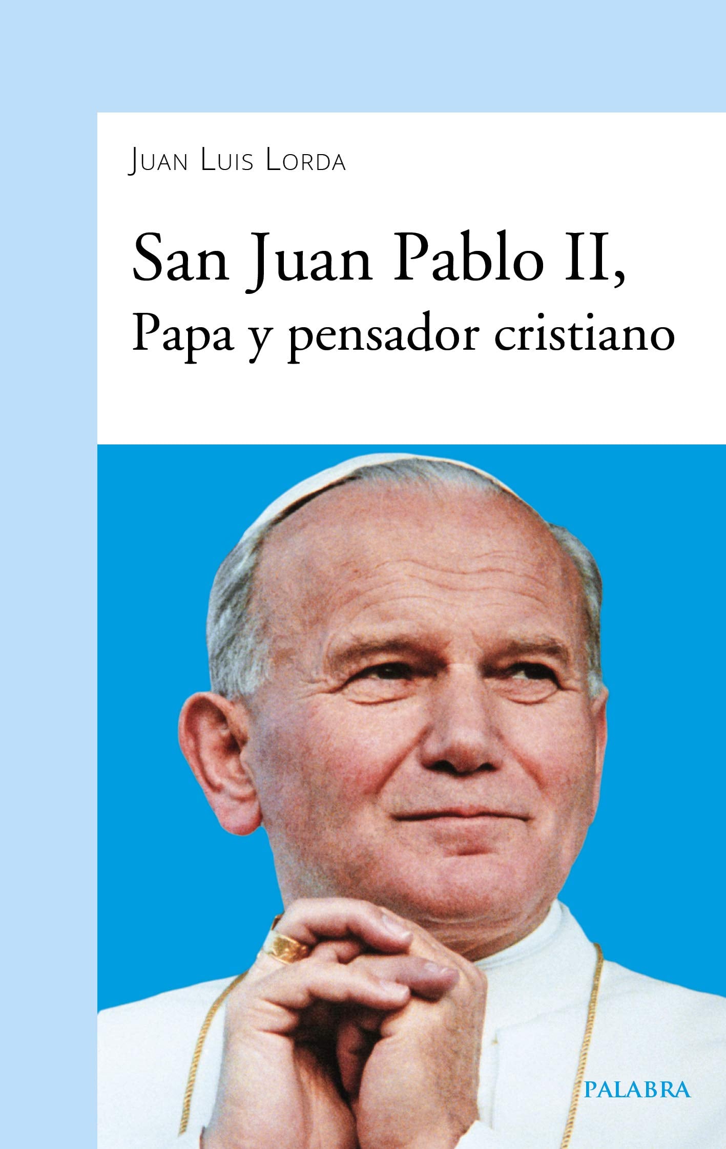 San Juan Pablo II, papa y pensador cristiano book