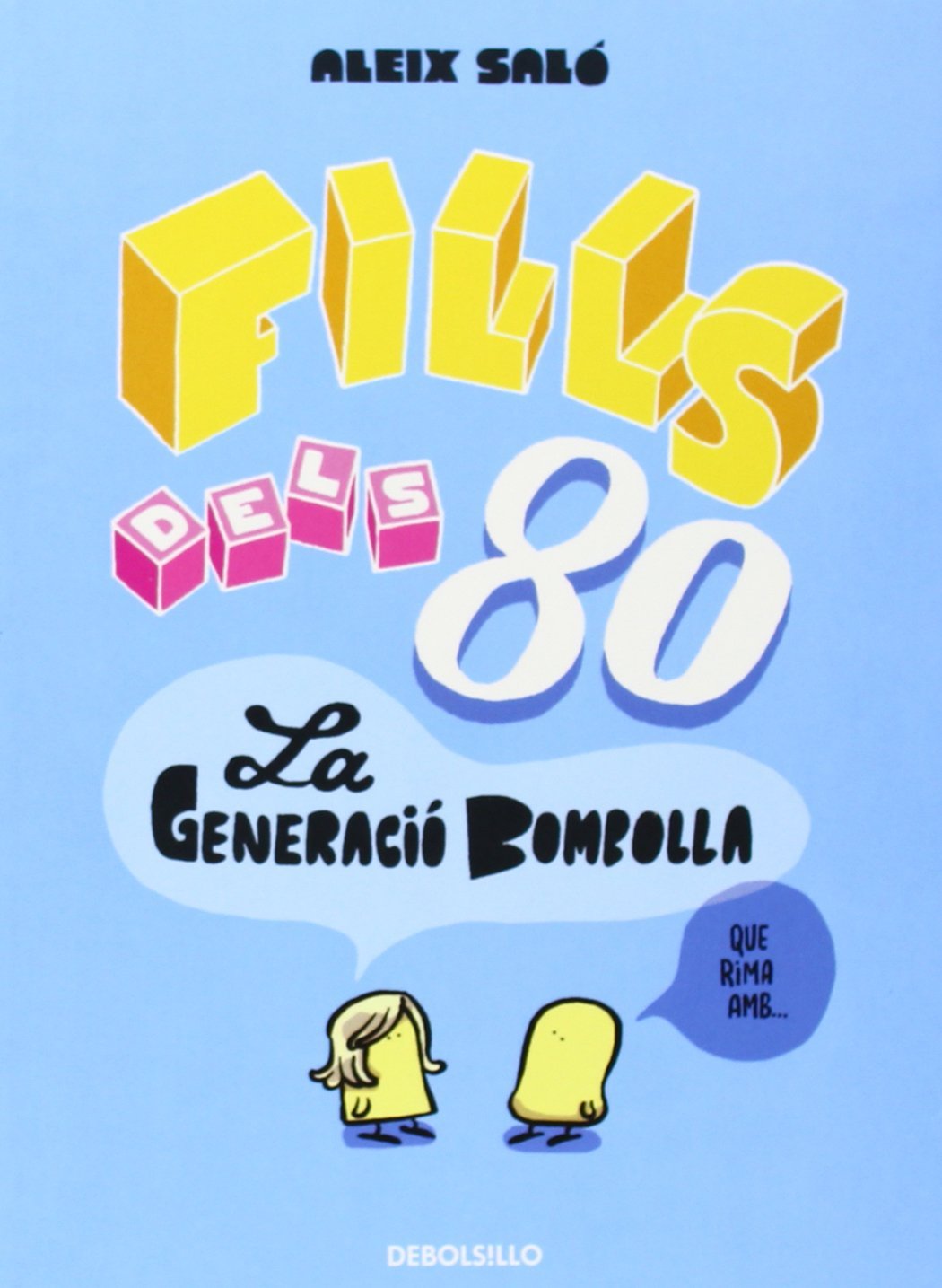 Fills dels 80: La generació bombolla book