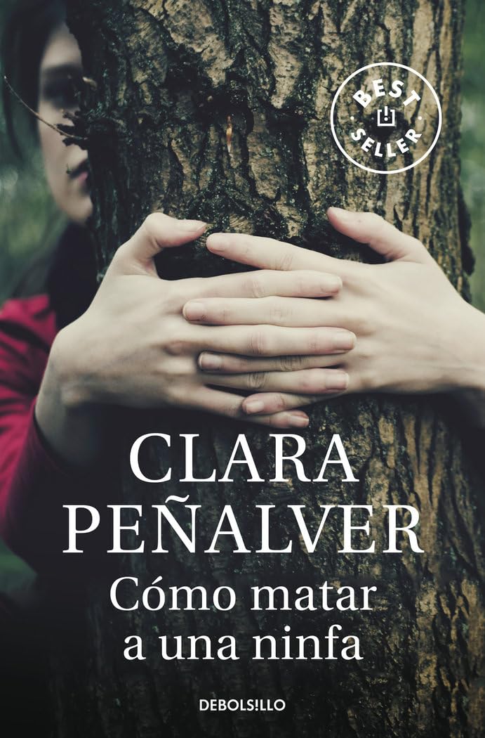 Cómo matar a una ninfa (Ed. Limitada) (Best Seller, Band 1) Contemporary literature